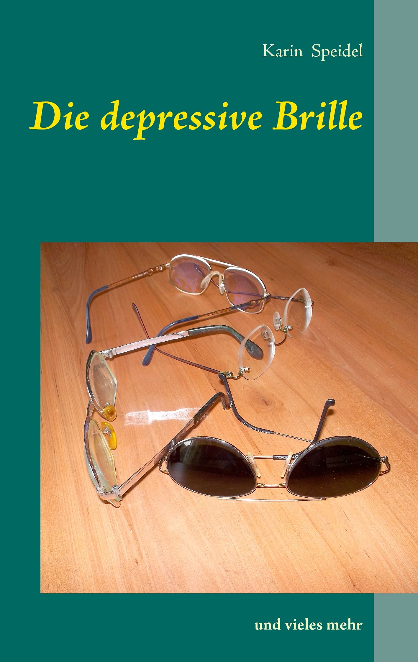 Die depressive Brille: und vieles mehr Contemporary literature