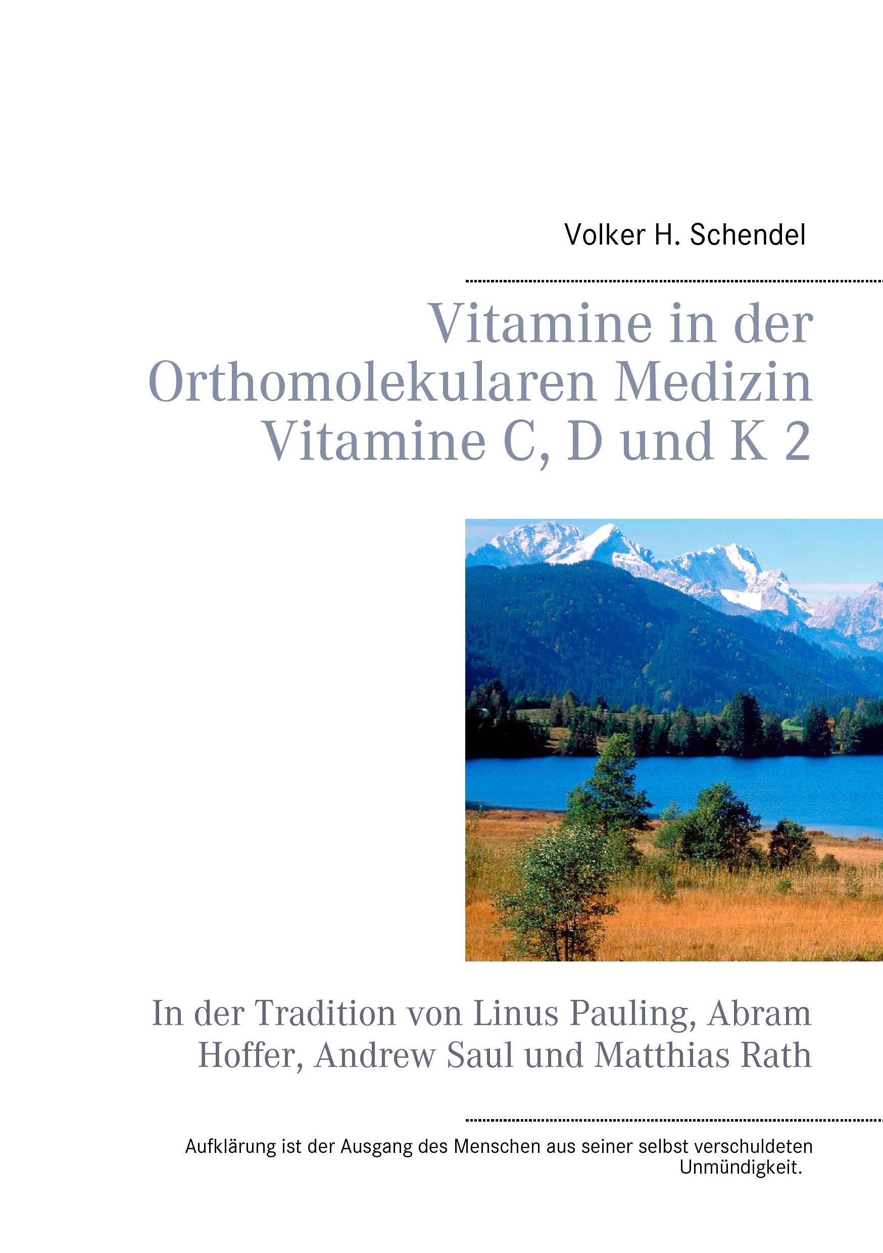 Vitamine in der Orthomolekularen Medizin - Vitamine C, D und K 2 Medicine