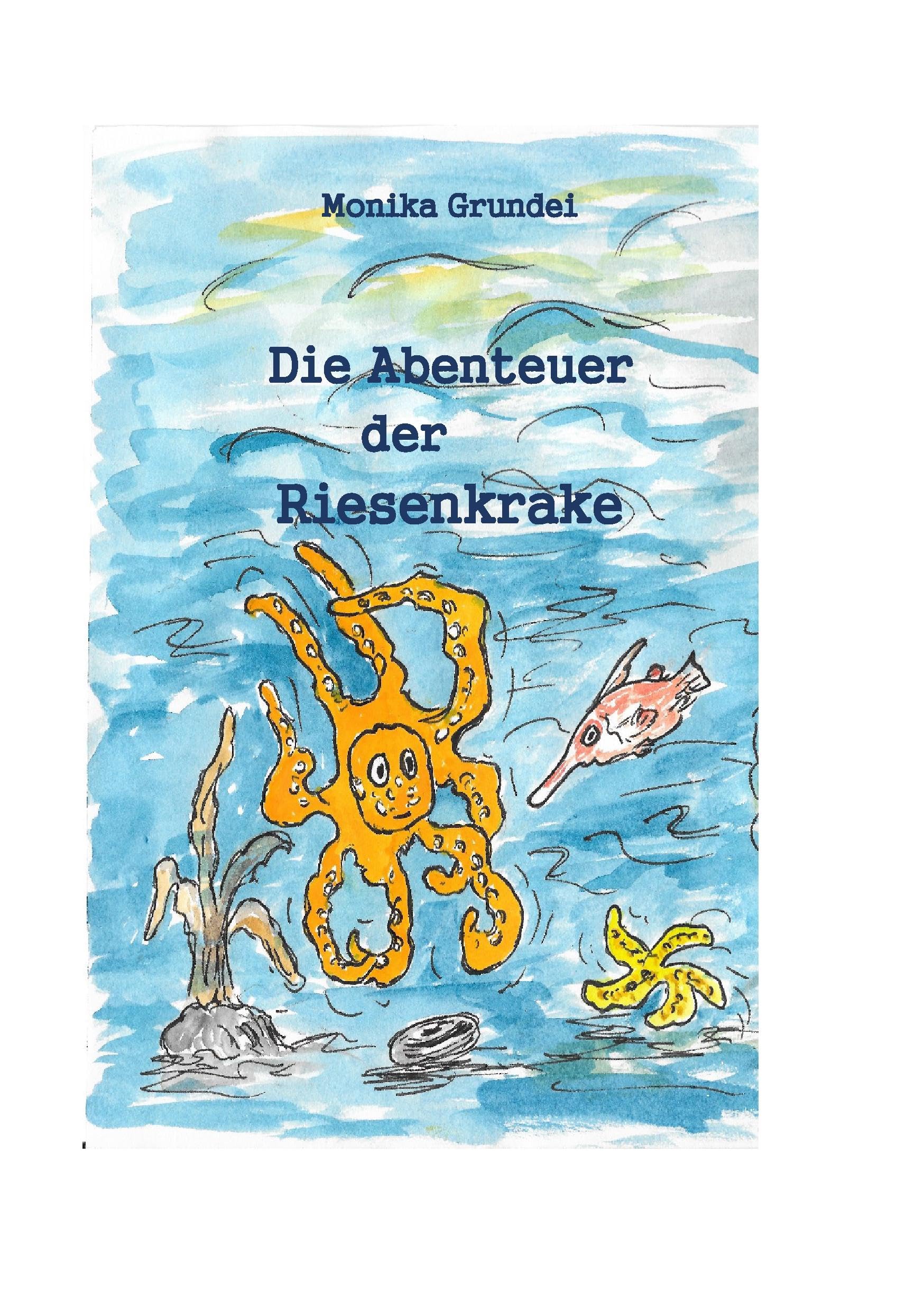 Die Abenteuer der Riesenkrake: Abenteuer der Meeresbewohner Novels & Short Stories