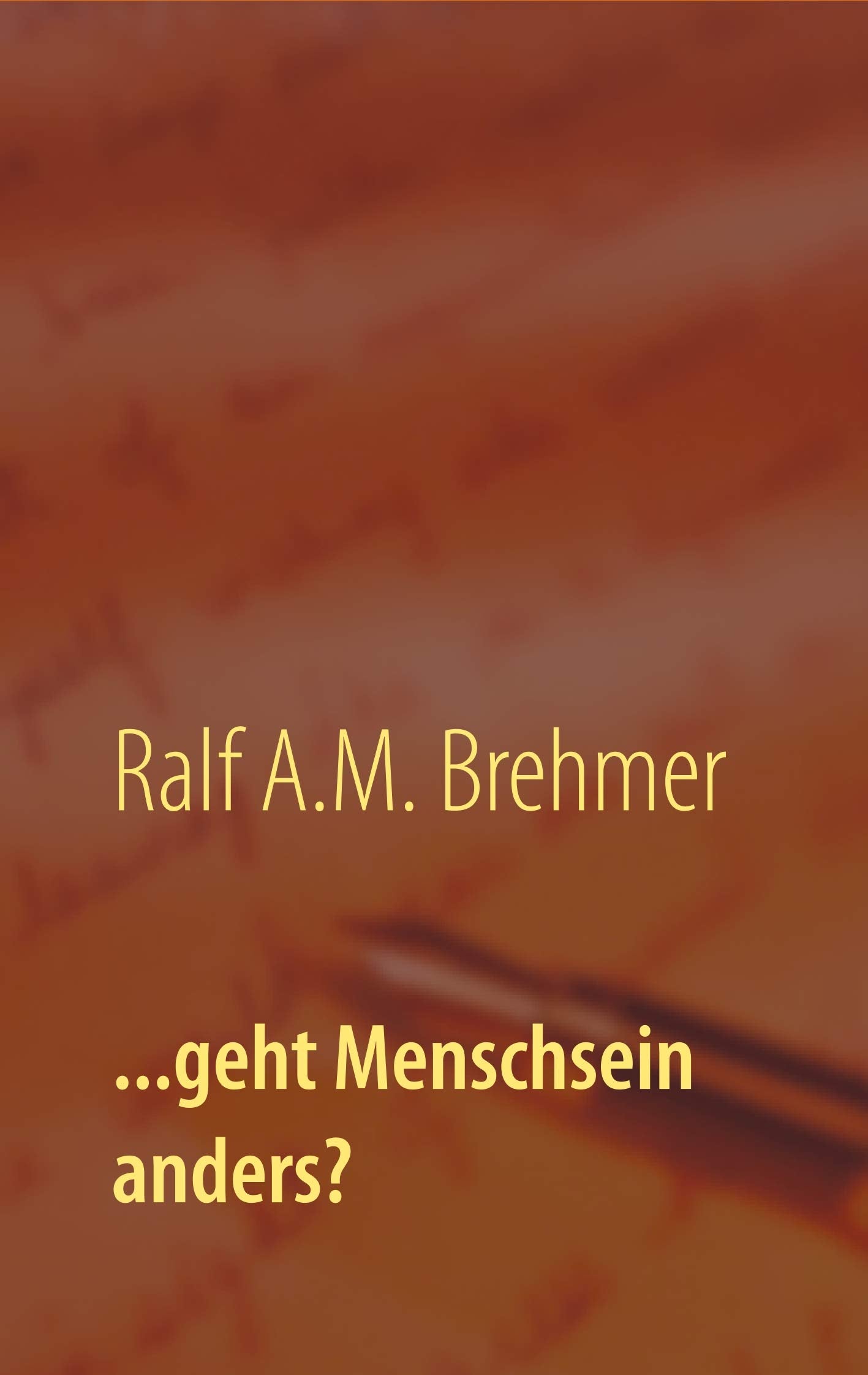 ...geht Menschsein anders? Books