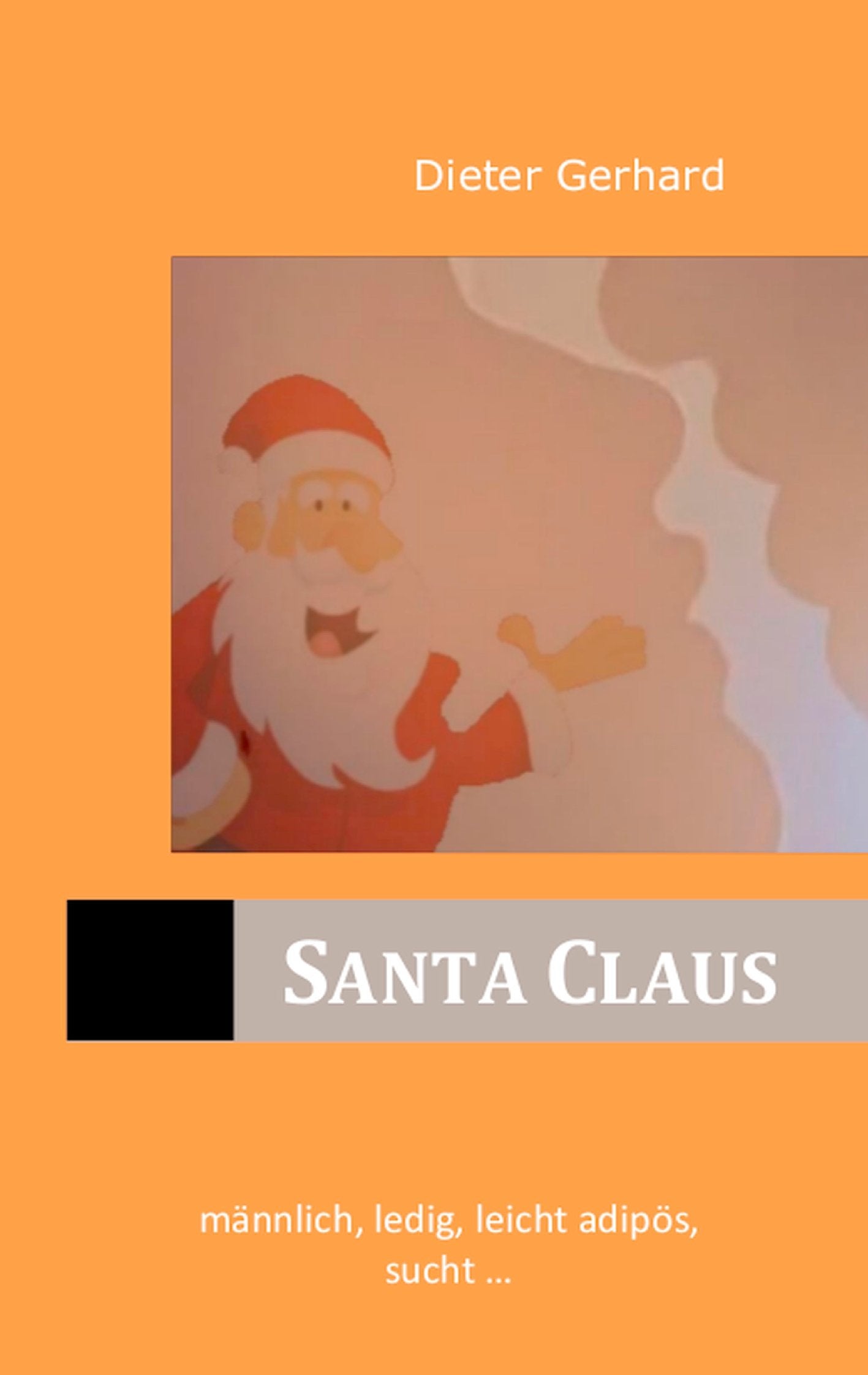 Santa Claus: männlich, ledig, leicht adipös, sucht… Contemporary literature