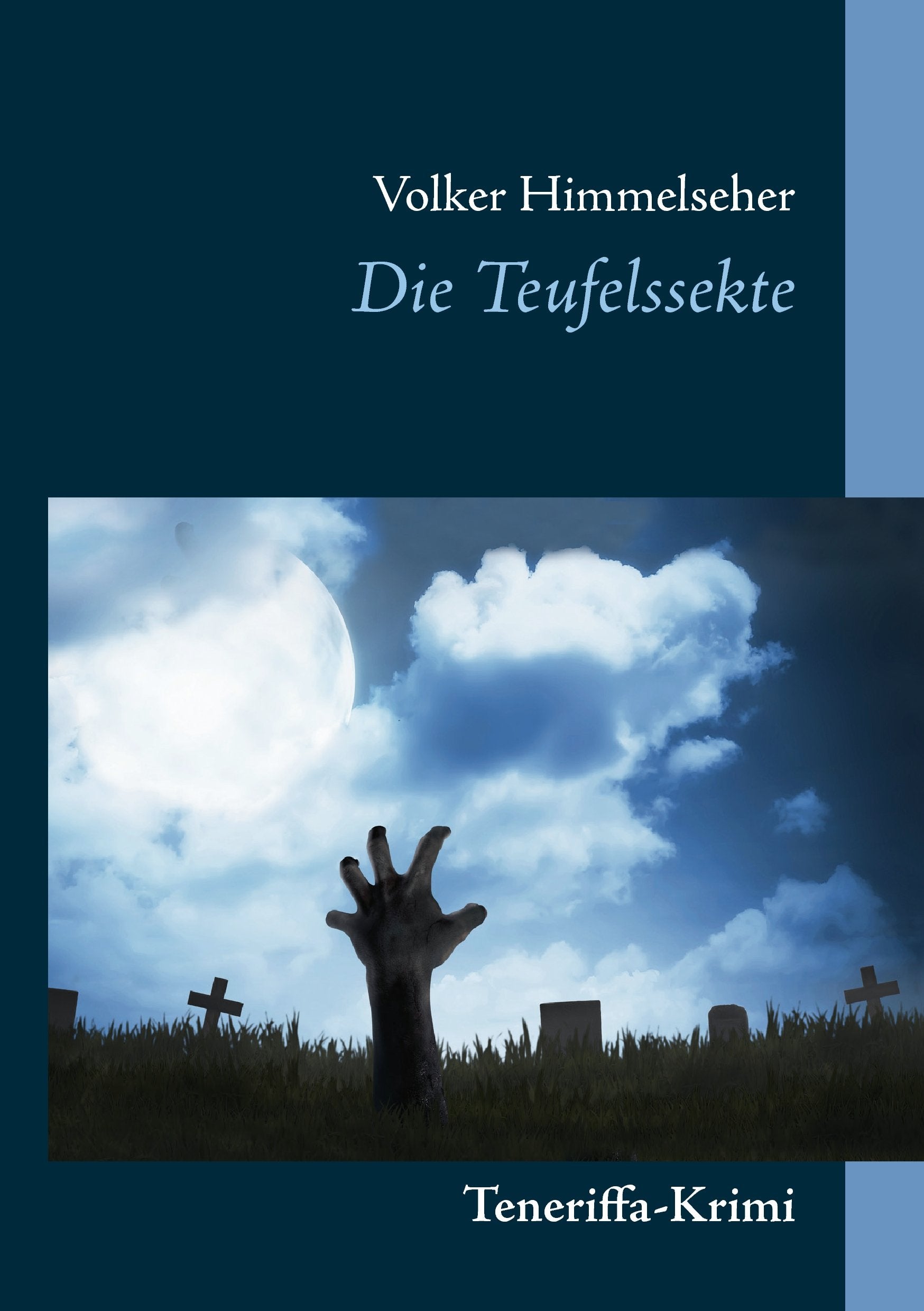 Die Teufelssekte: Teneriffa-Krimi Contemporary literature