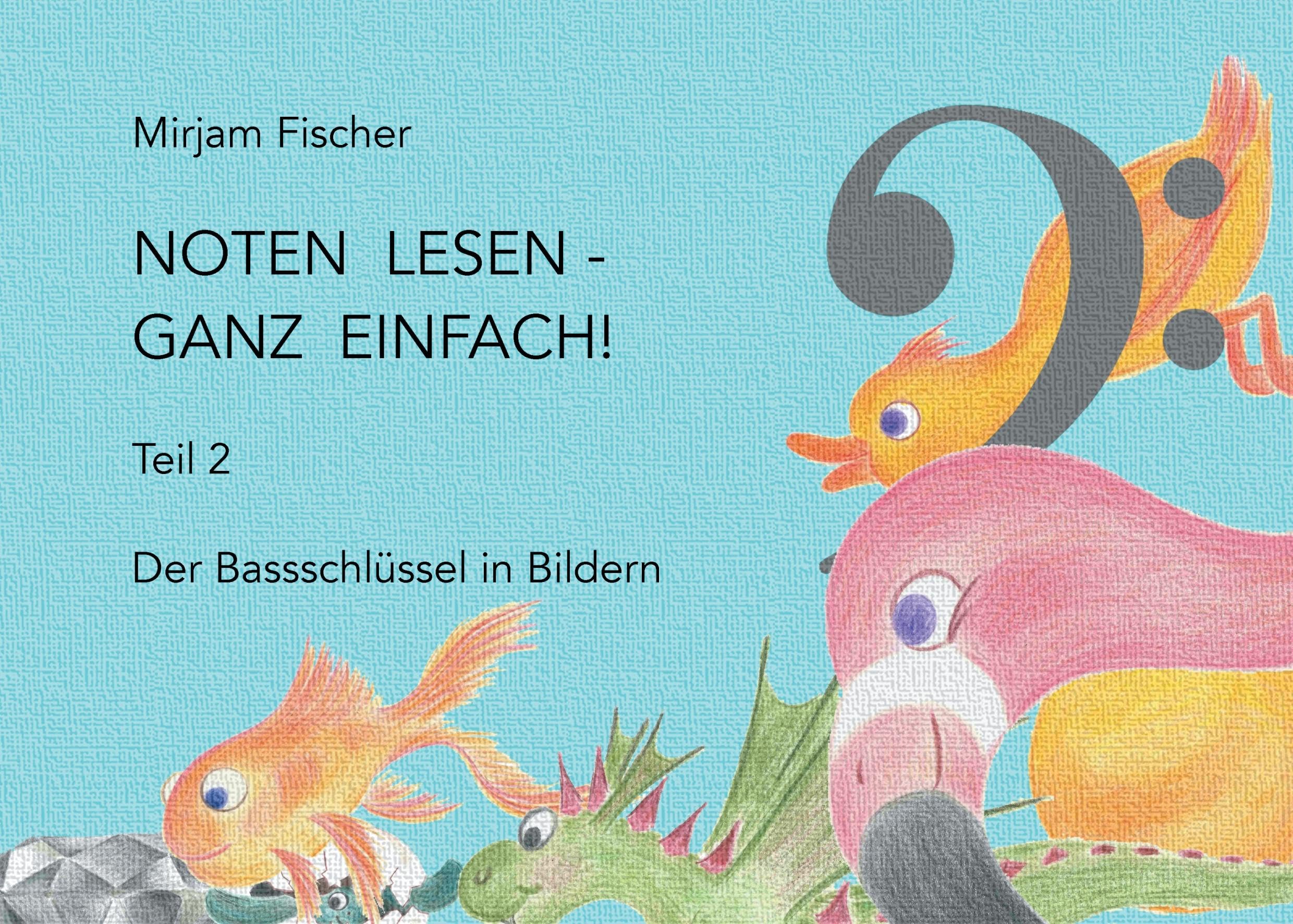 Noten lesen - ganz einfach!: Der Bassschlüssel in Bildern Non-fiction