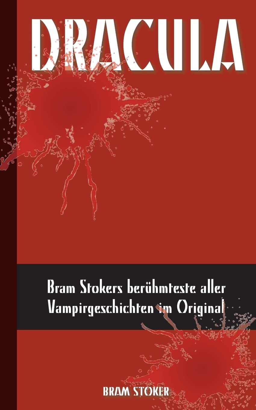 Dracula (Deutsche Ausgabe): Bram Stokers berühmteste aller Vampirgeschichten im Original Fairy Tales & Legends