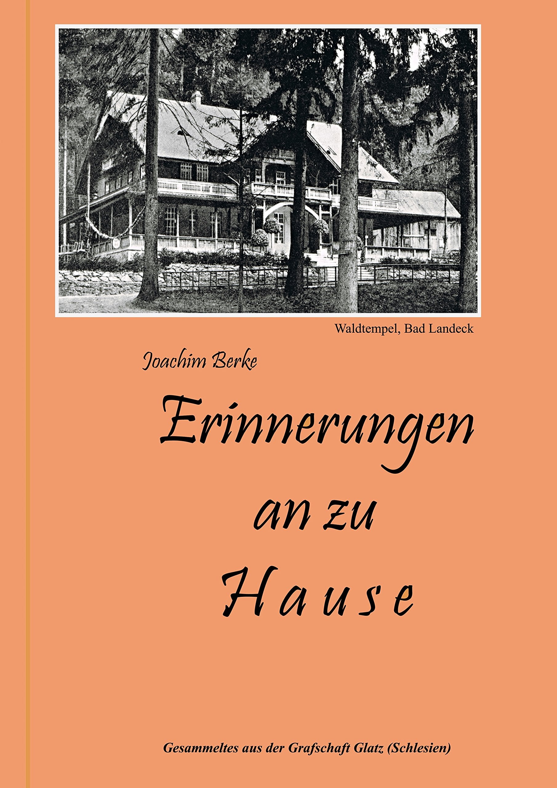 Erinnerungen an zu Hause: Gesammeltes aus der Grafschaft Glatz (Schlesien) Contemporary literature