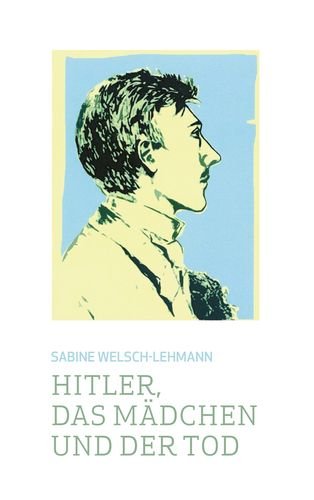 Hitler, das Mädchen und der Tod Contemporary literature