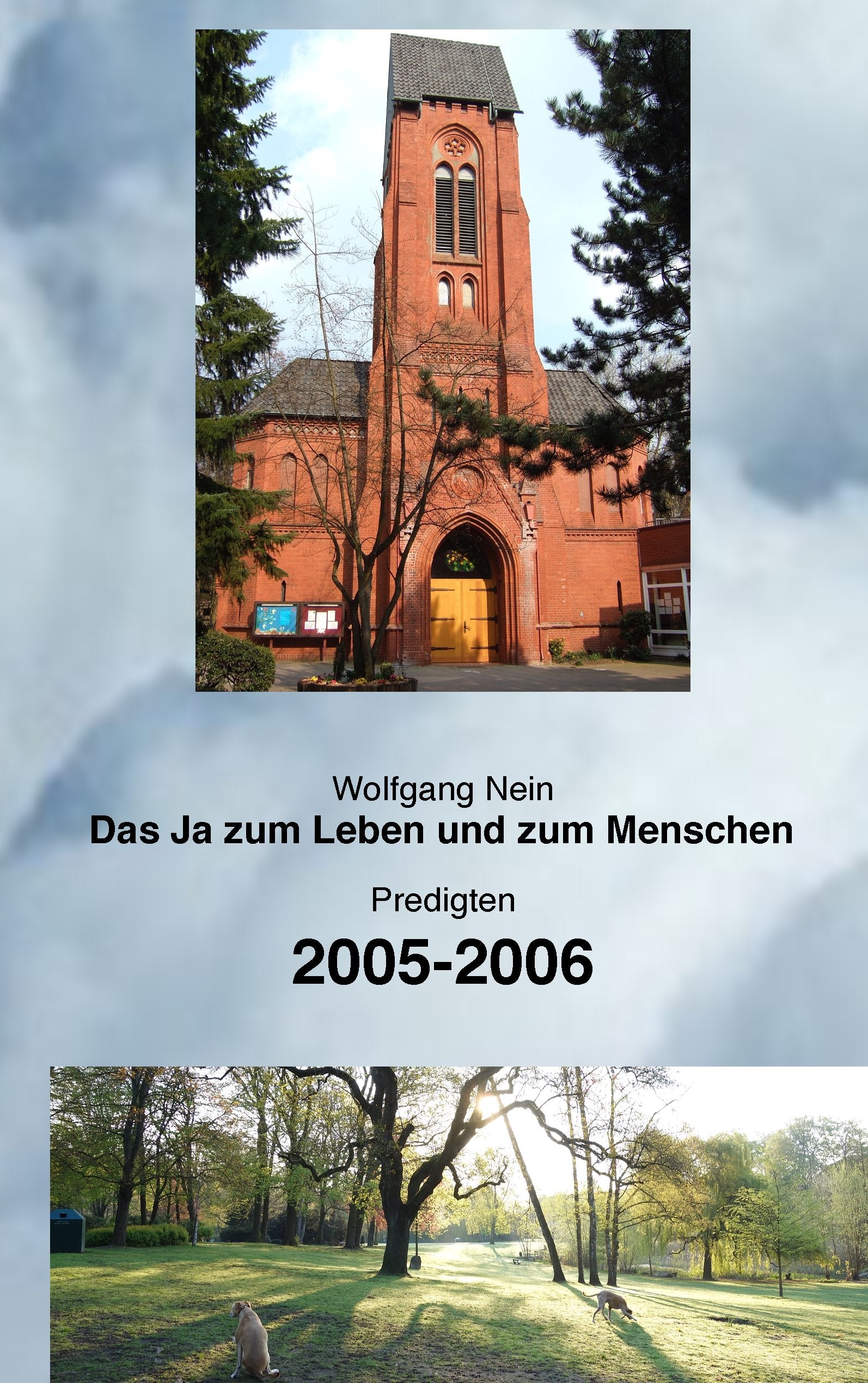 Das Ja zum Leben und zum Menschen, Band 3: Predigten 2005-2006 Religion & Esotericism