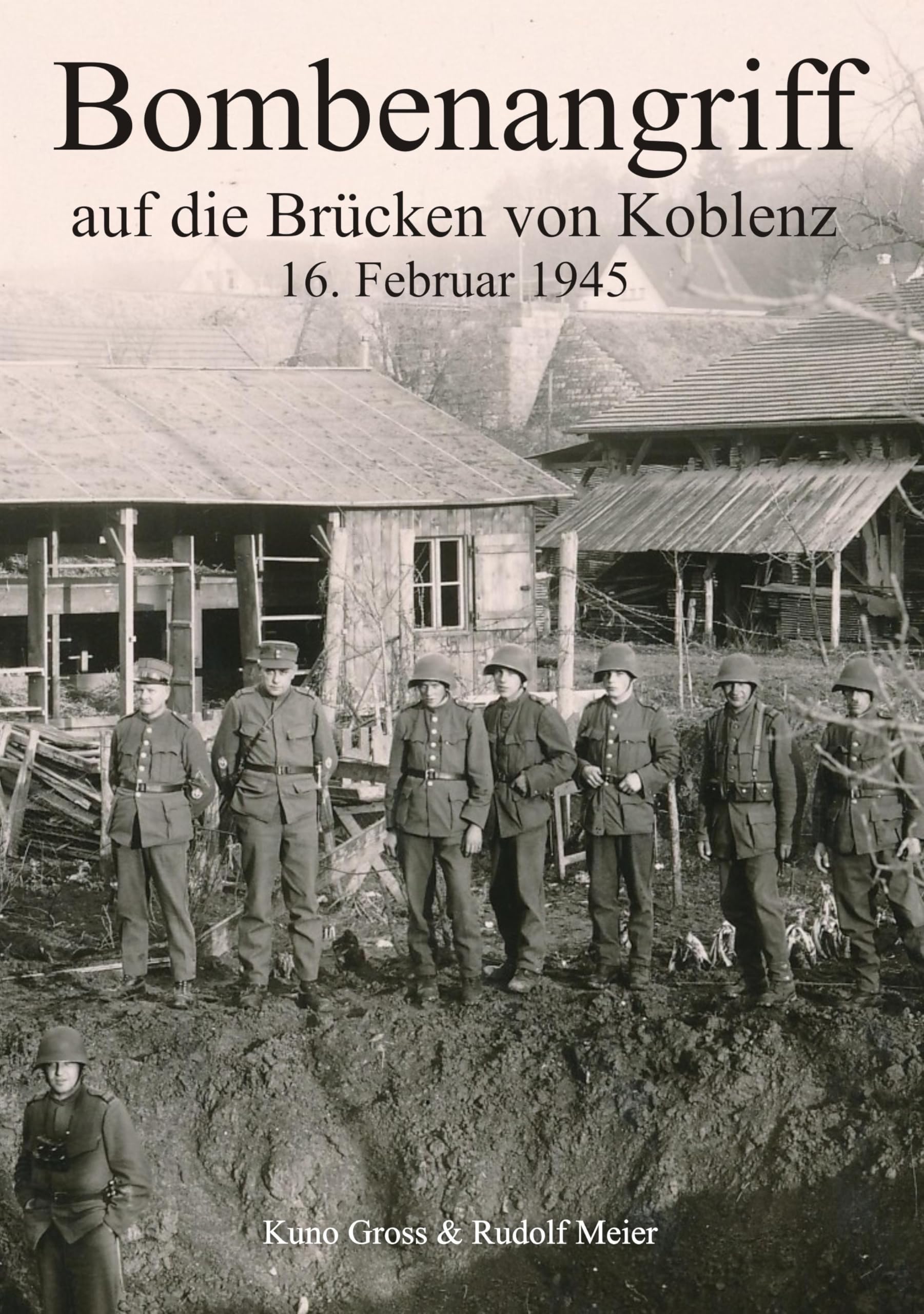 Bombenangriff auf die Brücken von Koblenz: 16. Februar 1945 Politics & History