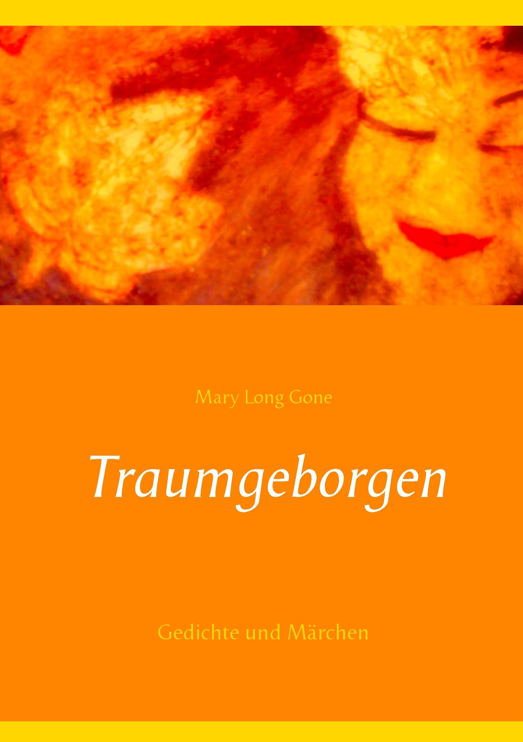 Traumgeborgen: Gedichte und Märchen Essays & Short Stories
