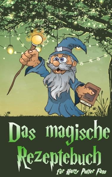 Das magische Rezeptebuch: für Harry Potter Fans Leisure, Home & Garden