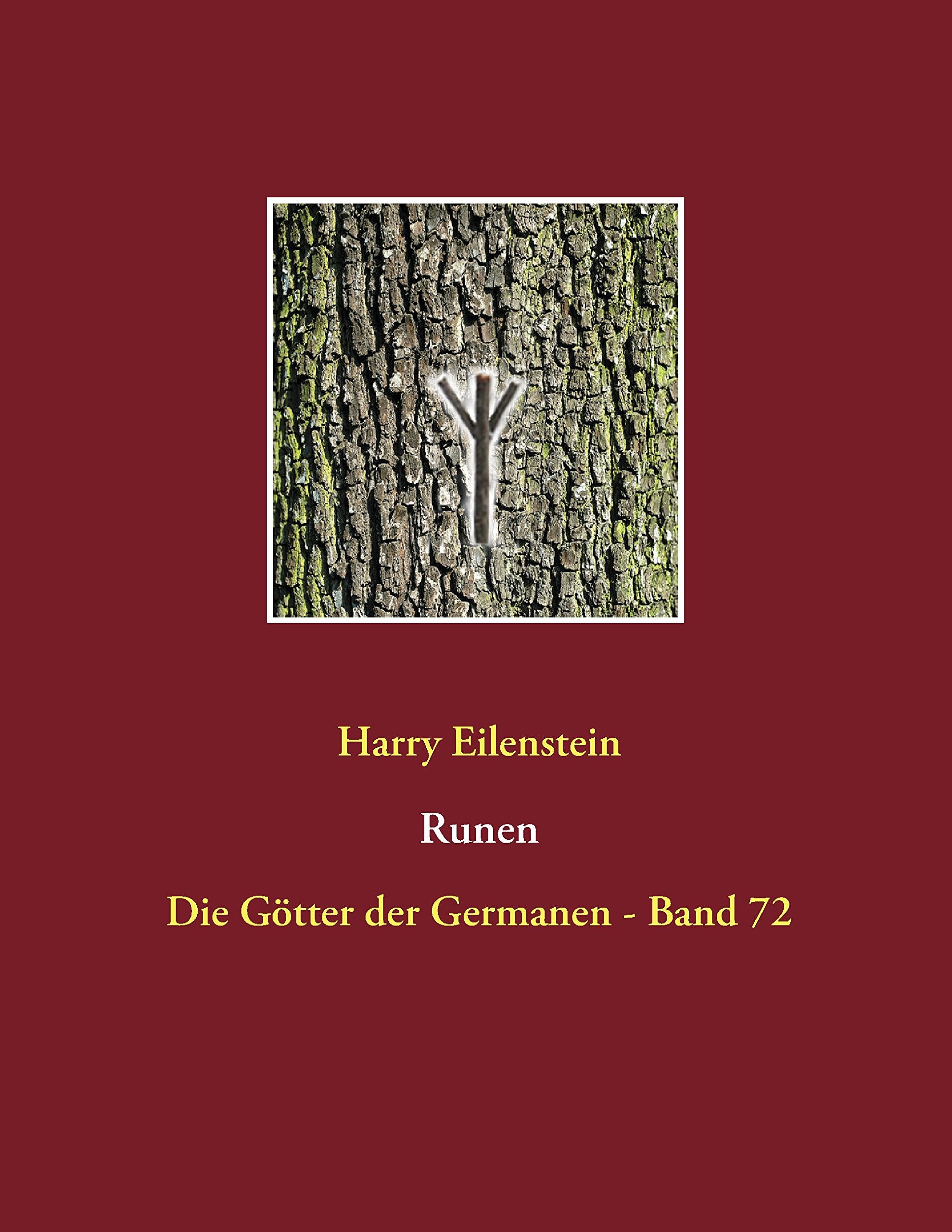 Runen: Die Götter der Germanen - Band 72 Religion & Esotericism
