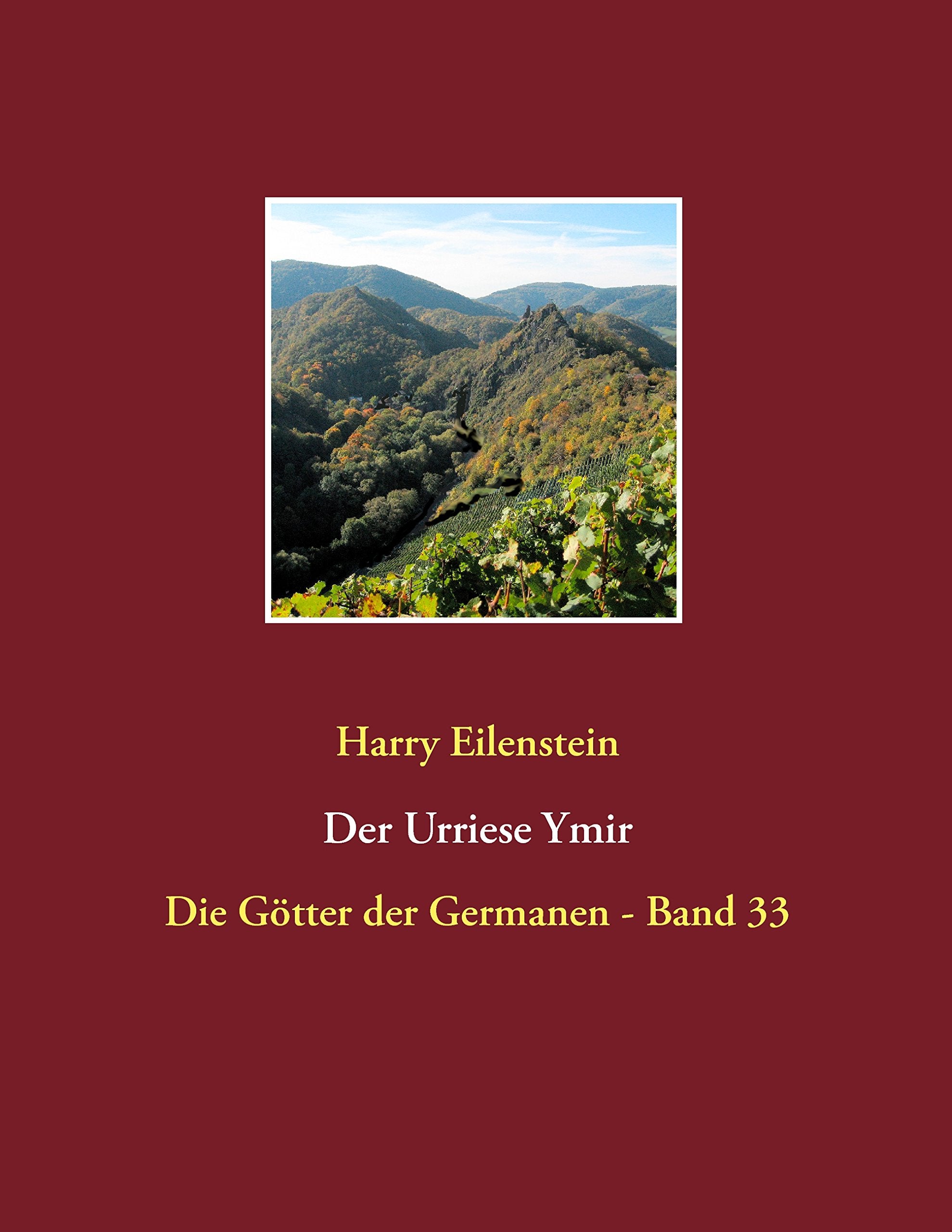 Der Urriese Ymir: Die Götter der Germanen - Band 33 Religion & Esotericism