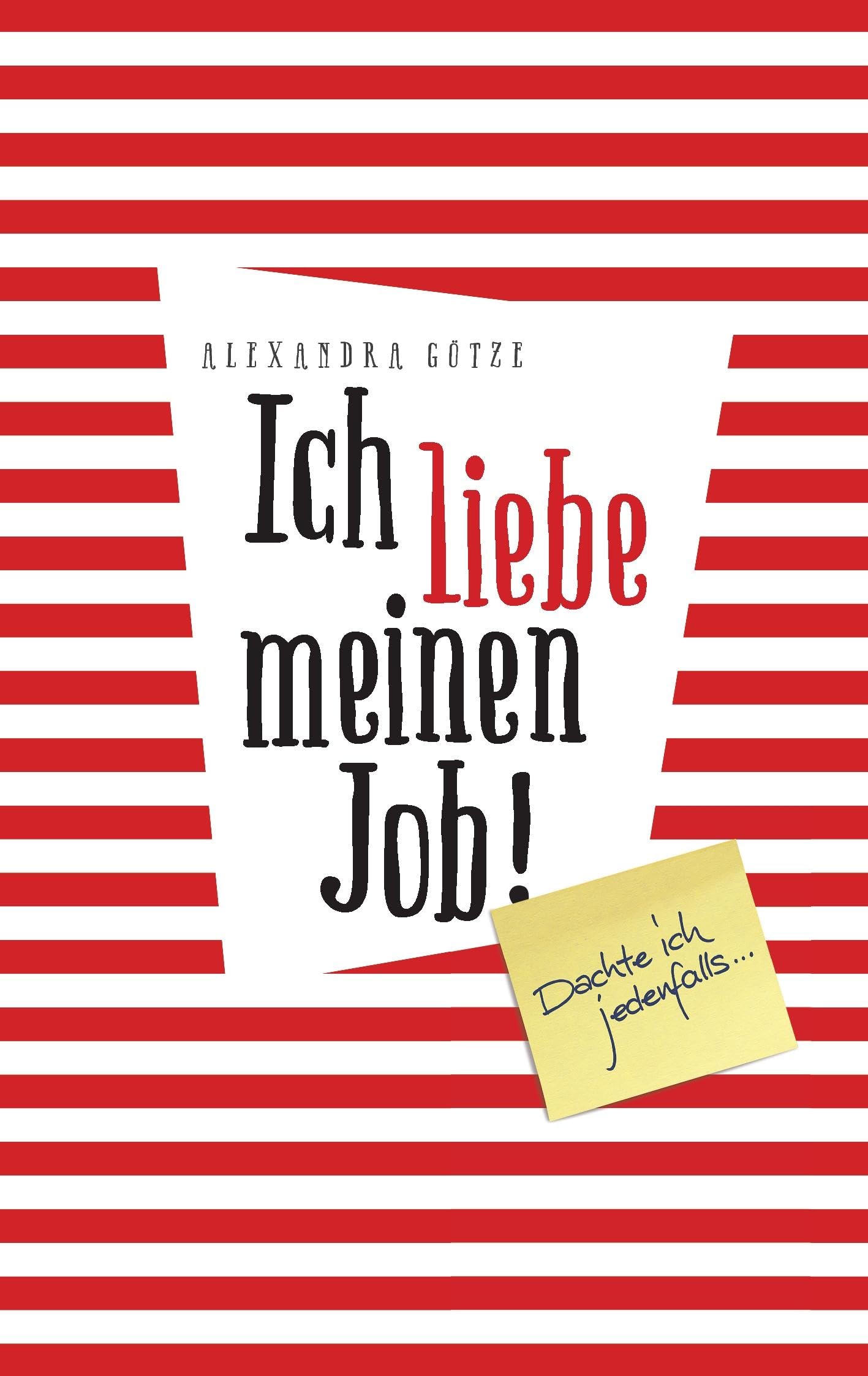 Ich liebe meinen Job! Dachte ich jedenfalls ... Business, Finance & Career