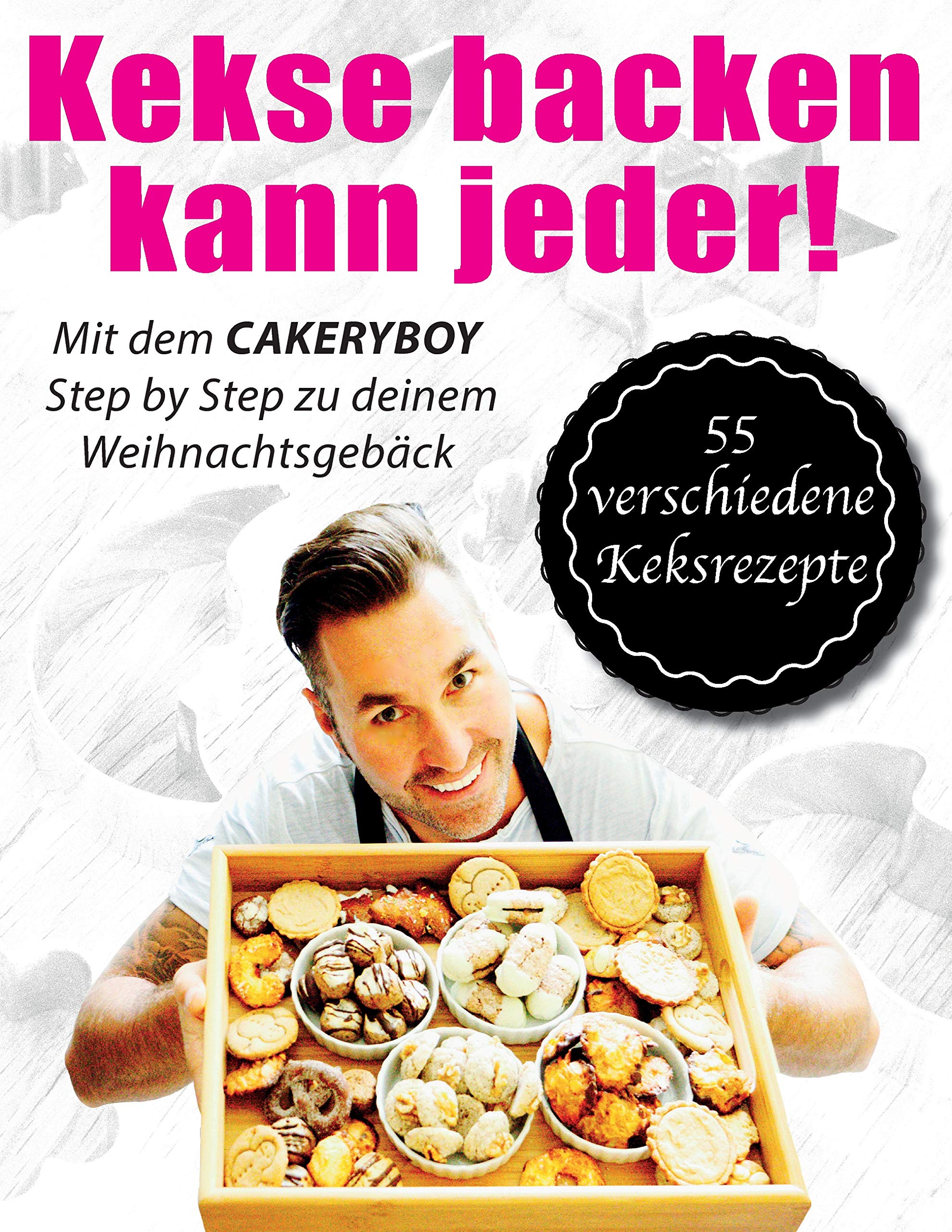 Kekse backen kann jeder: Step by Step zu deinem Weihnachtsgebäck Leisure, Home & Garden