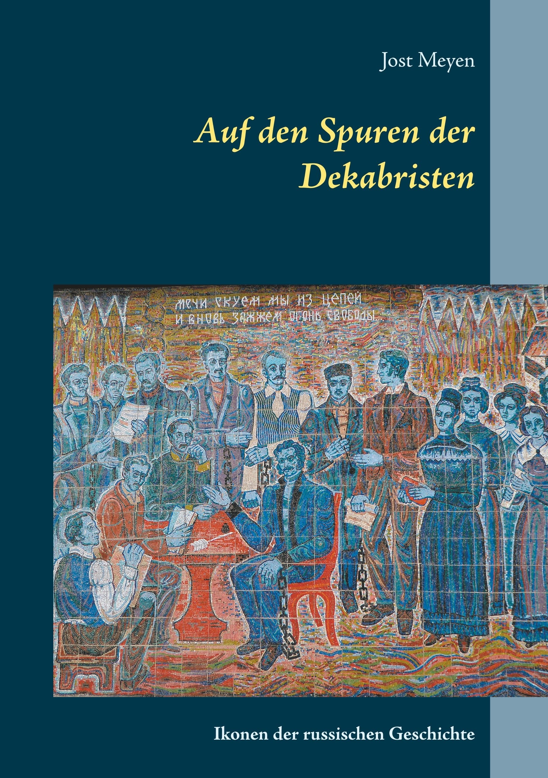 Auf den Spuren der Dekabristen: Ikonen der russischen Geschichte Politics & History