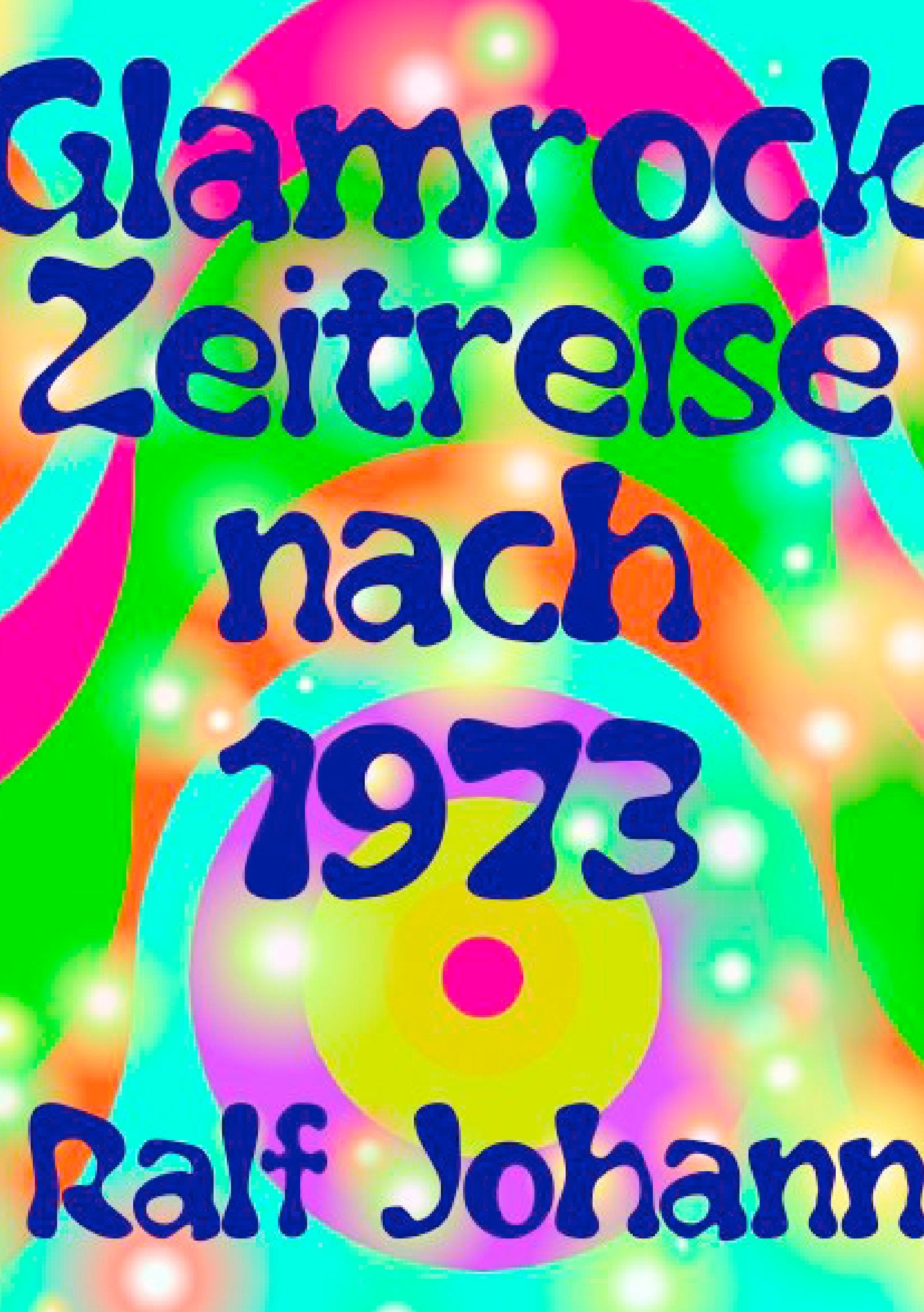 Glamrock Zeitreise nach 1973 Action & Adventure