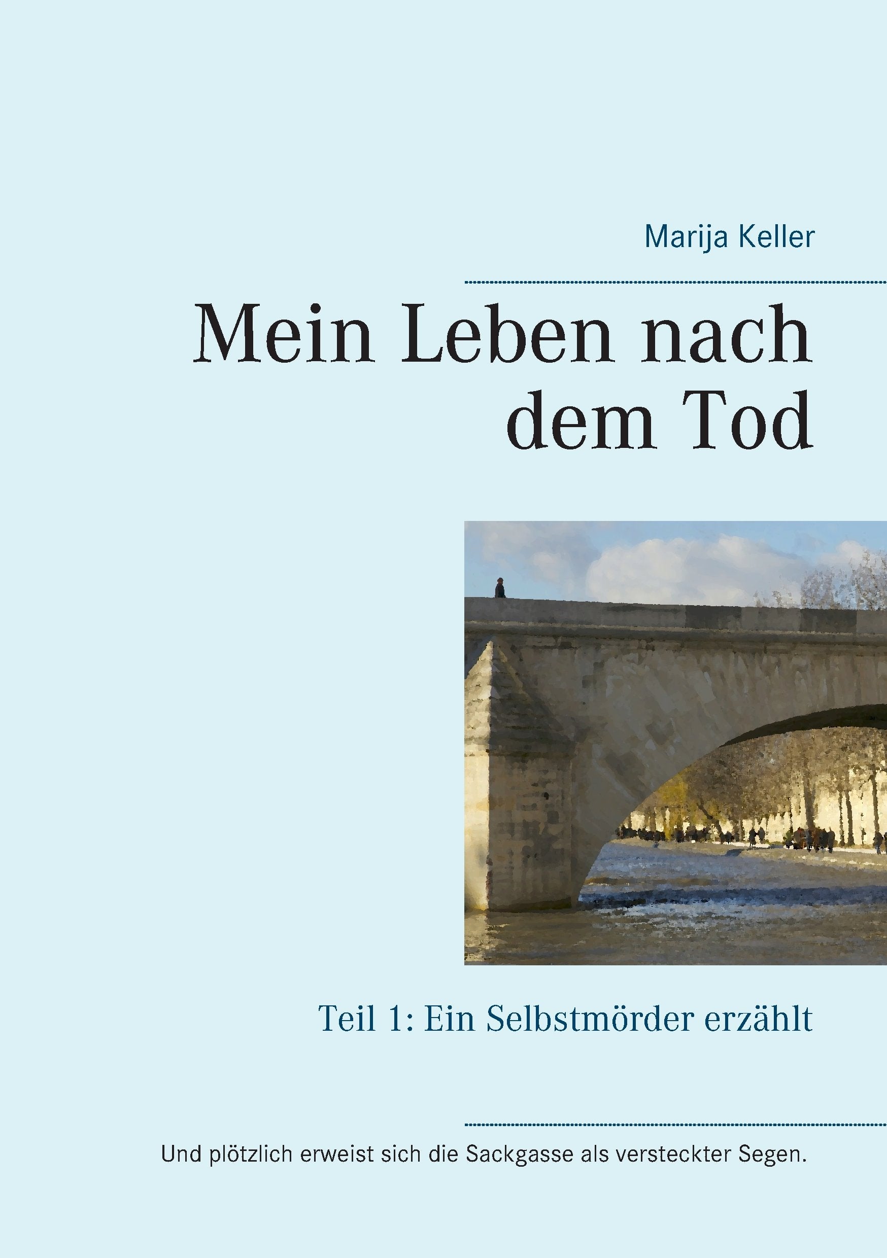 Mein Leben nach dem Tod Philosophy