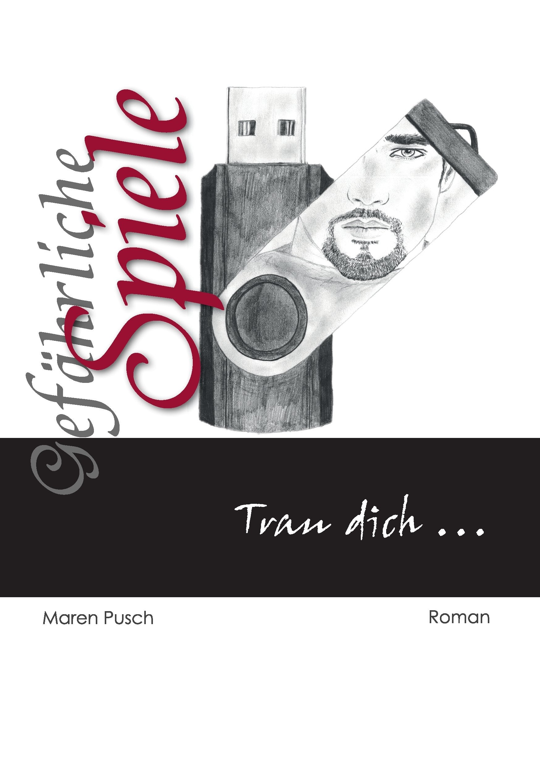 Gefährliche Spiele: Trau dich Contemporary literature