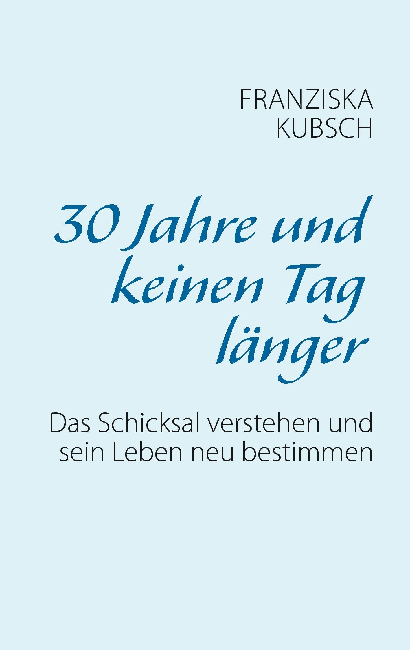 30 Jahre und keinen Tag länger Contemporary literature
