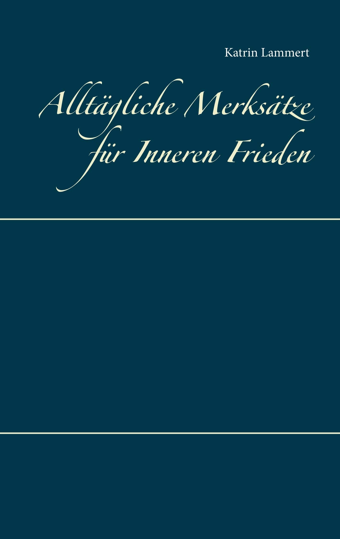 Alltägliche Merksätze für Inneren Frieden book