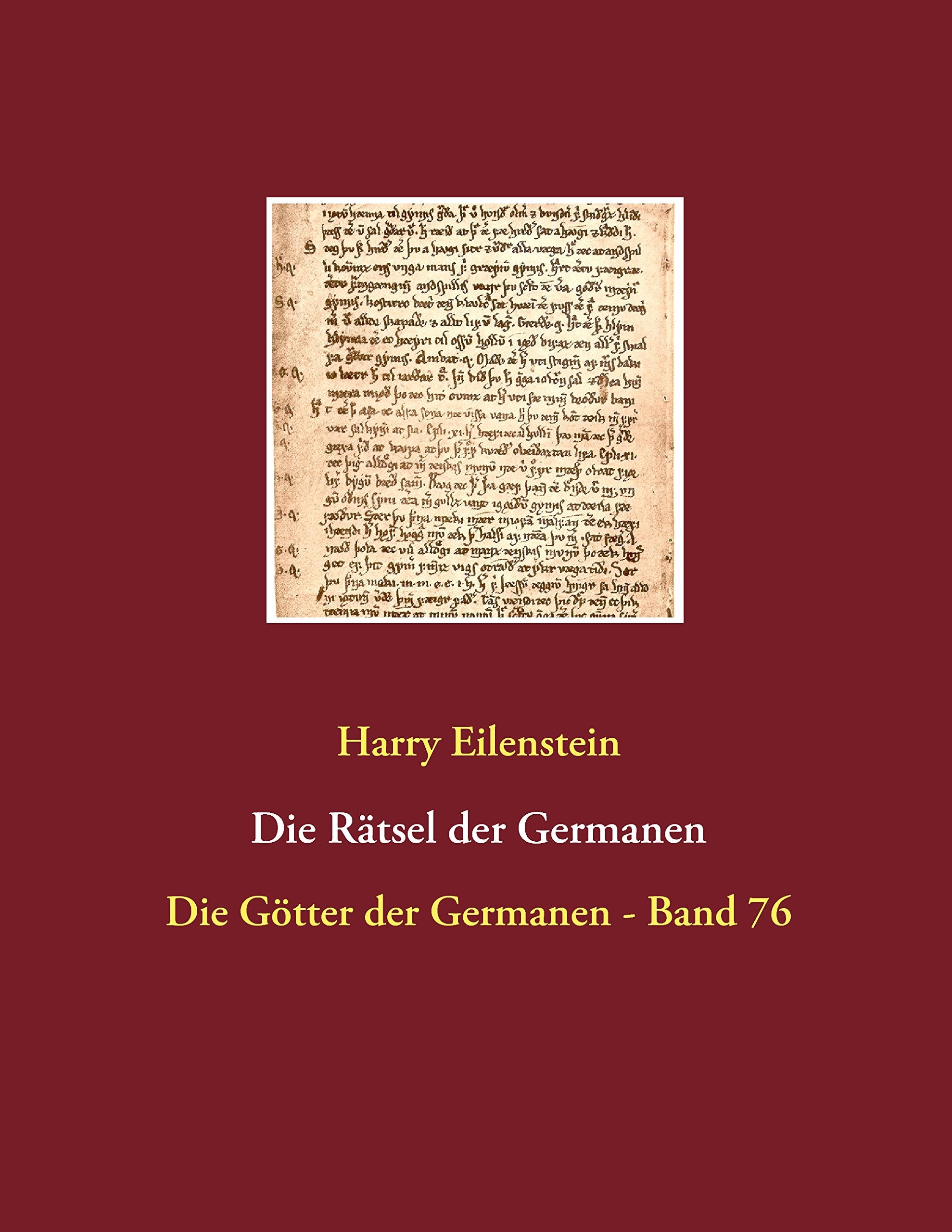 Die Rätsel der Germanen: Die Götter der Germanen - Band 76 Religion & Esotericism