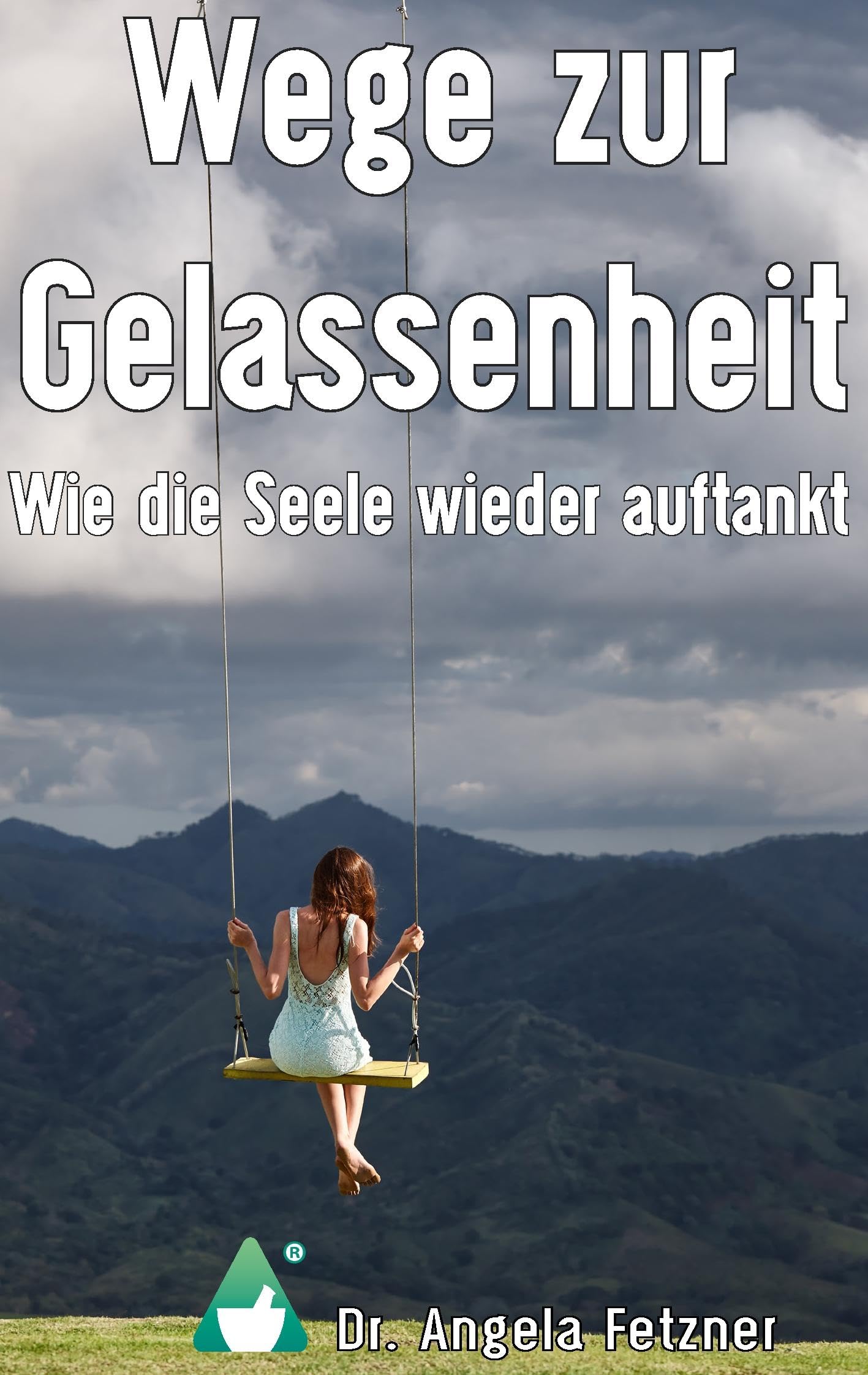 Wege zur Gelassenheit - Wie die Seele wieder auftankt Medicine