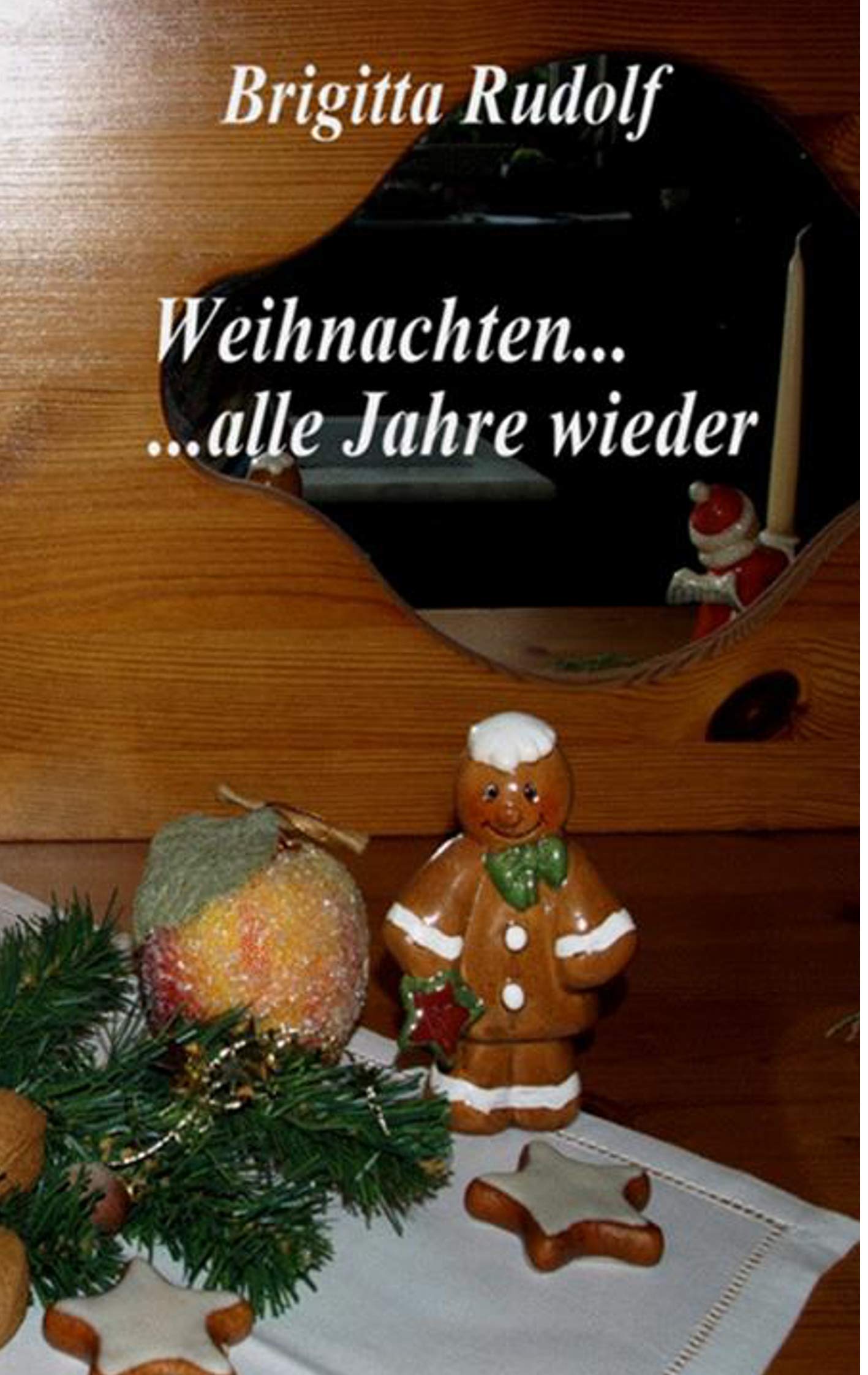 Weihnachten ... alle Jahre wieder Contemporary literature