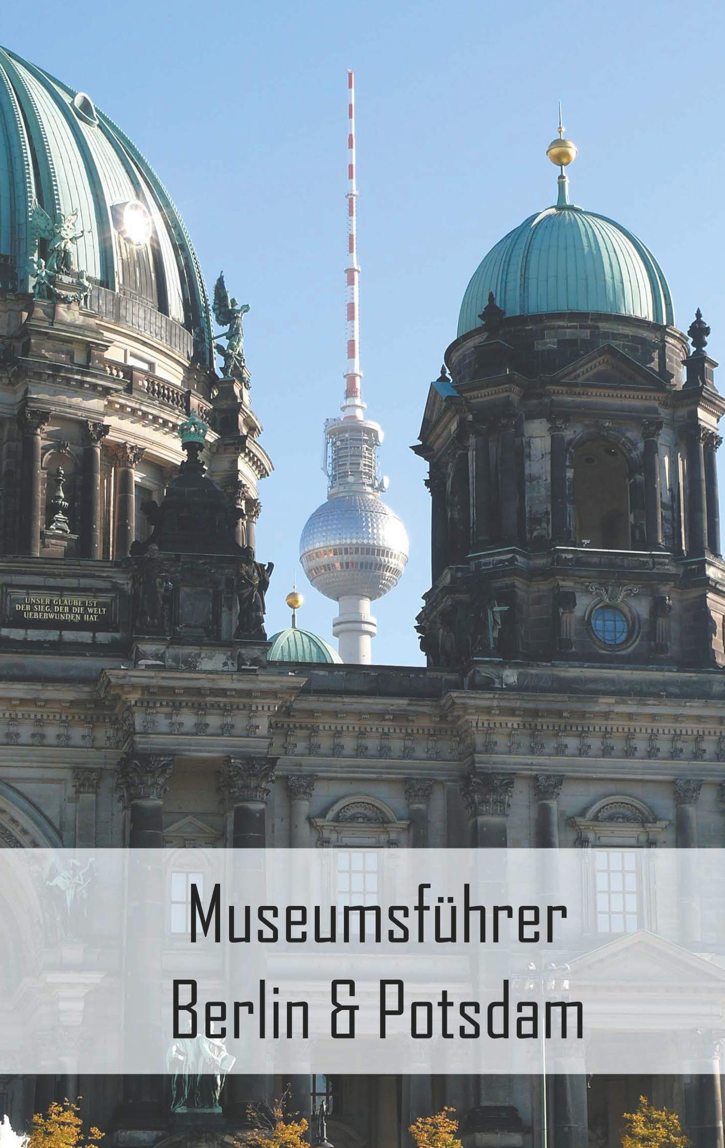 Museumsführer Berlin & Potsdam Leisure, Home & Garden Books