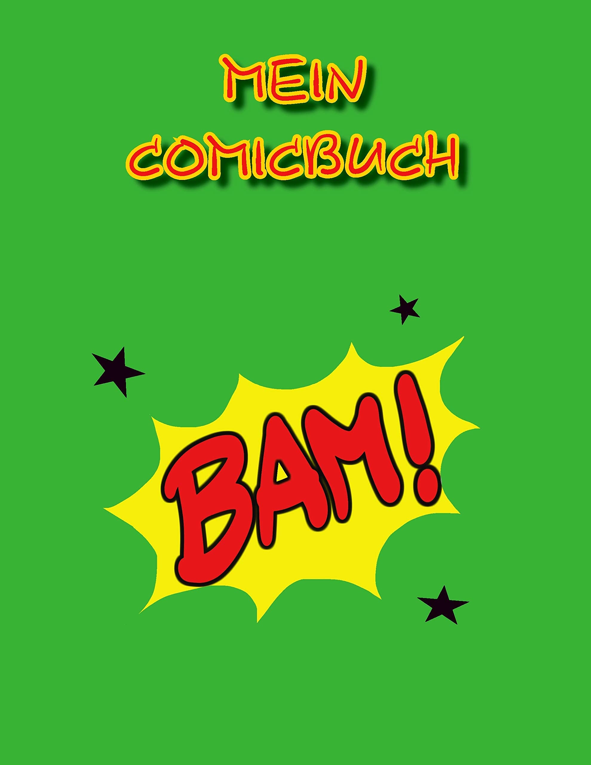 Mein Comicbuch: Zeichenbuch/Malbuch für Comic-Begeisterte Parents & Children
