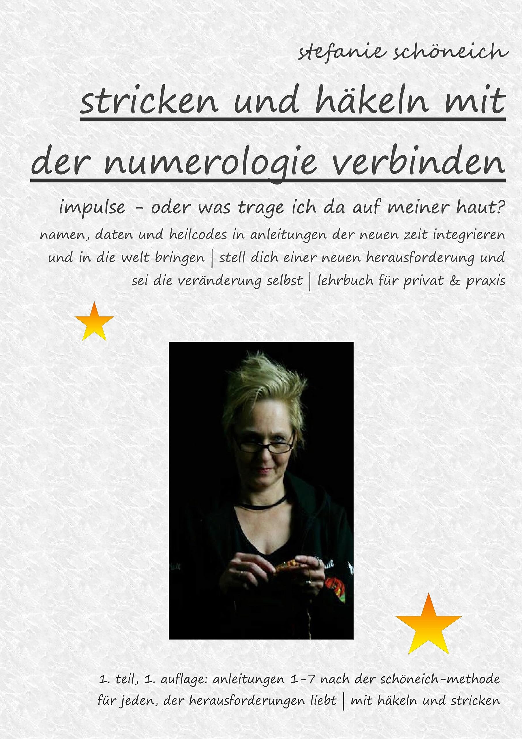 Stricken und Häkeln mit der Numerologie verbinden: Heilcodes oder was trage ich da auf meiner Haut? (Schutz- und Heilbegleiter nach der Schöneich-Methode) Hobbies & Crafts