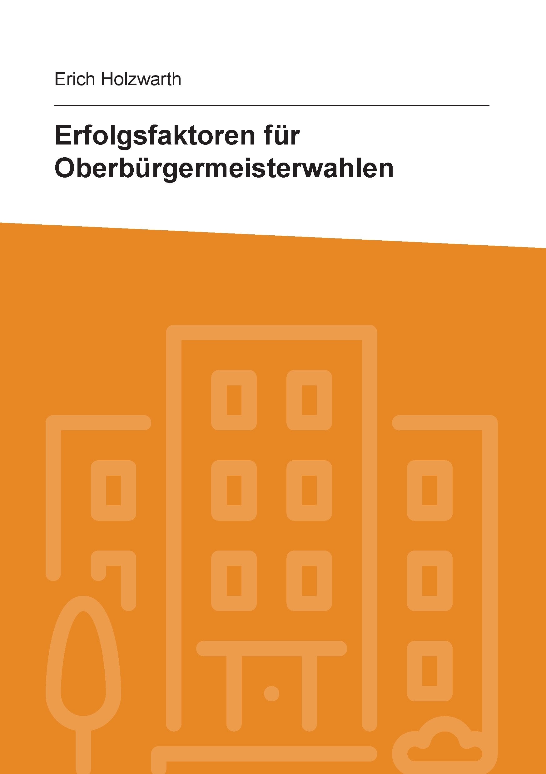 Erfolgsfaktoren für Oberbürgermeisterwahlen Law