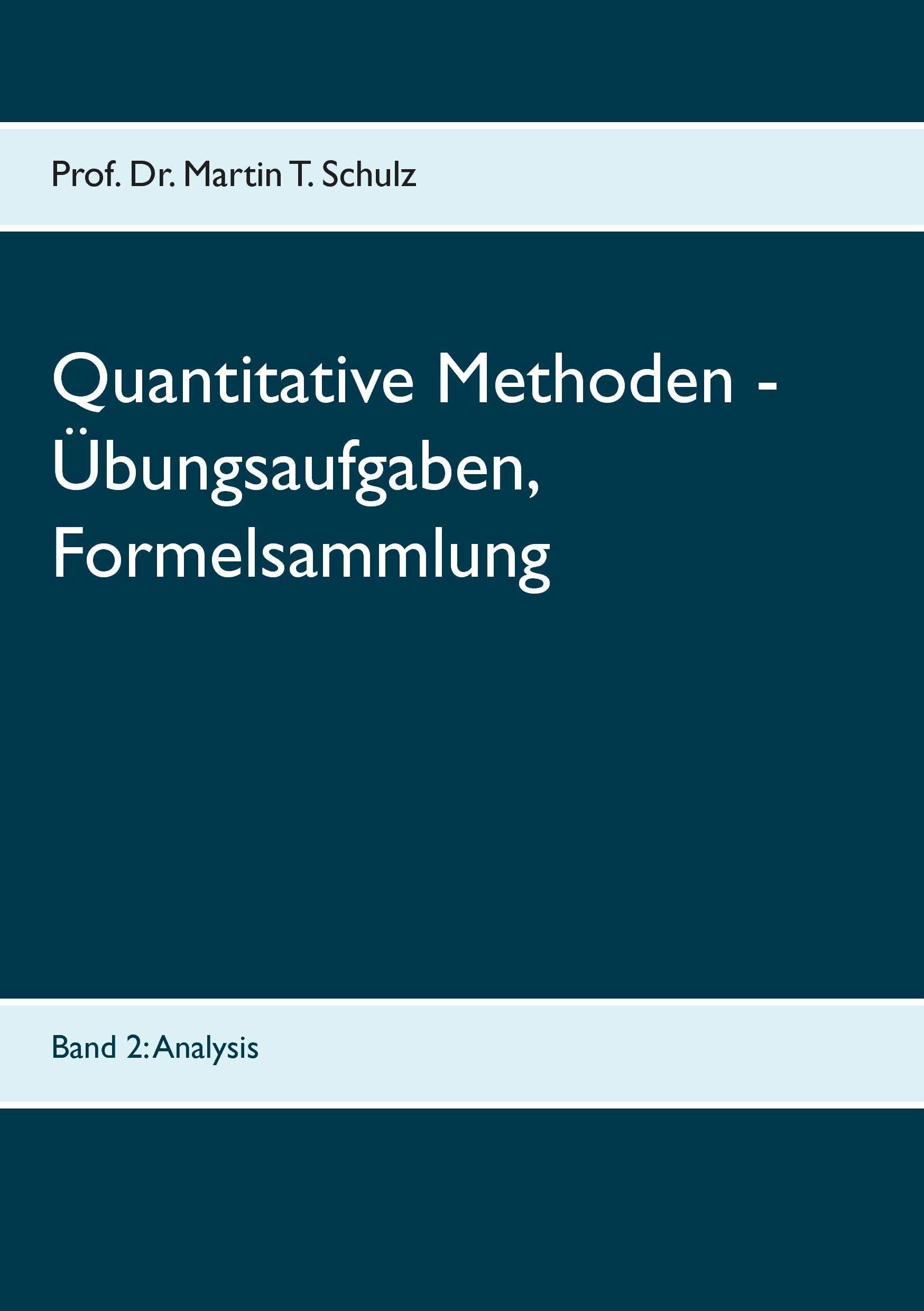 Quantitative Methoden - Übungsaufgaben, Formelsammlung Mathematics Books