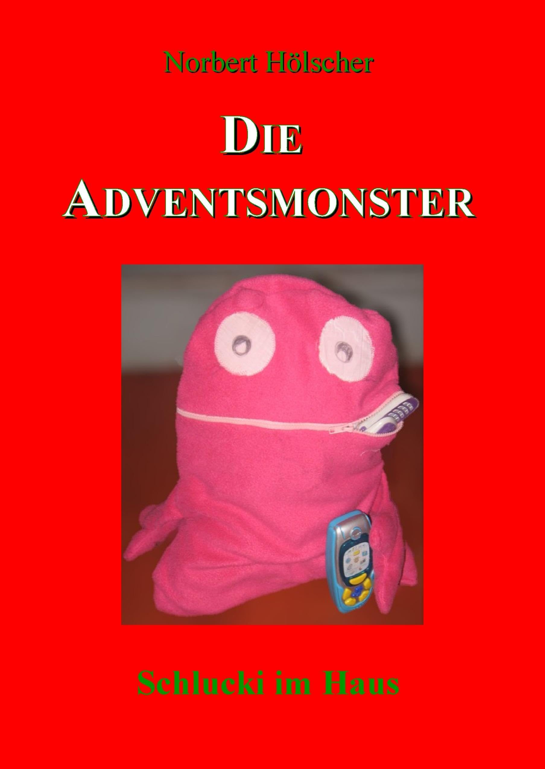 Die Adventsmonster: Schlucki im Haus Non-fiction