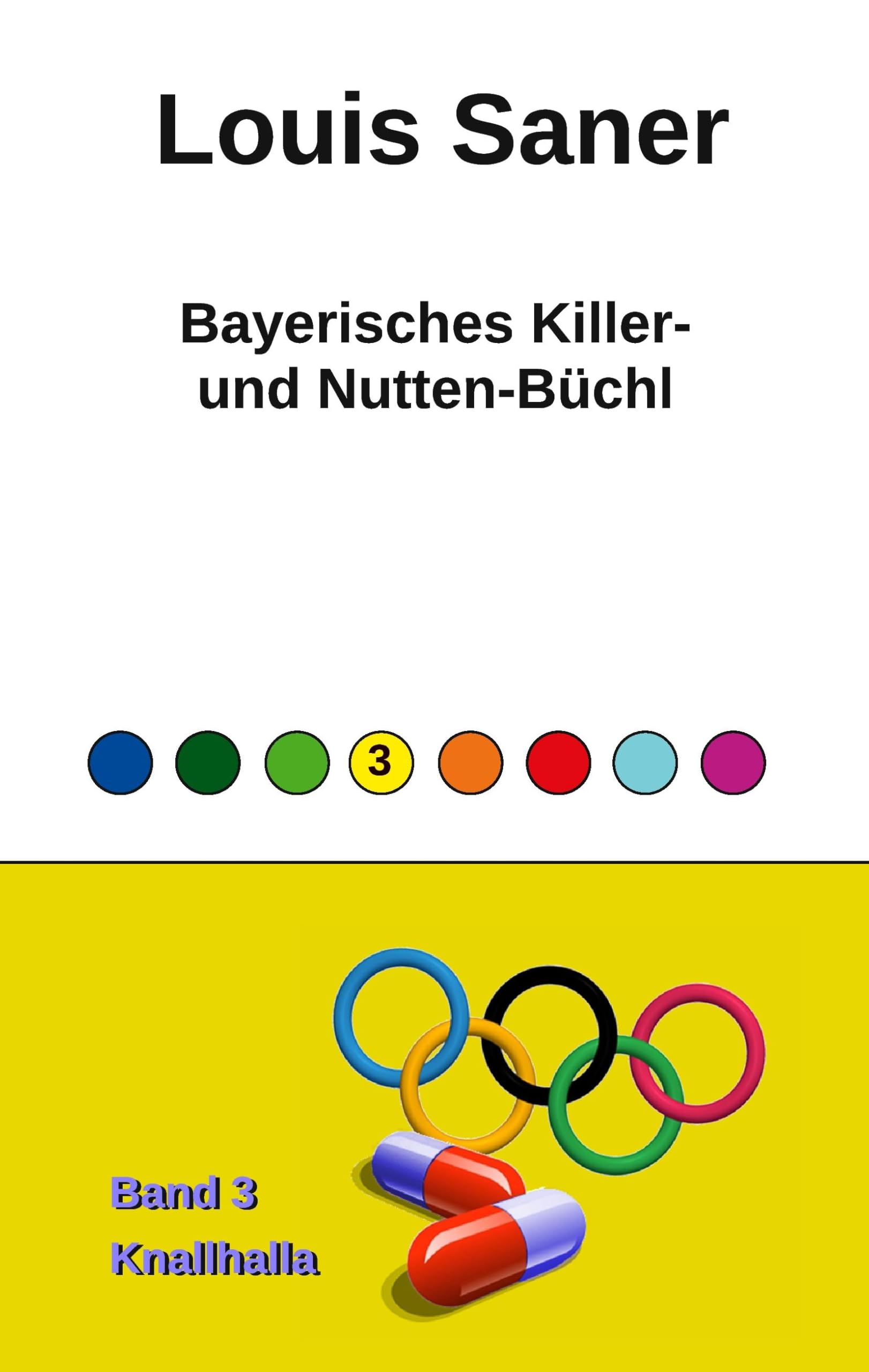 Bayerisches Killer- und Nutten-Büchl - Band 3: Knallhalla Contemporary literature