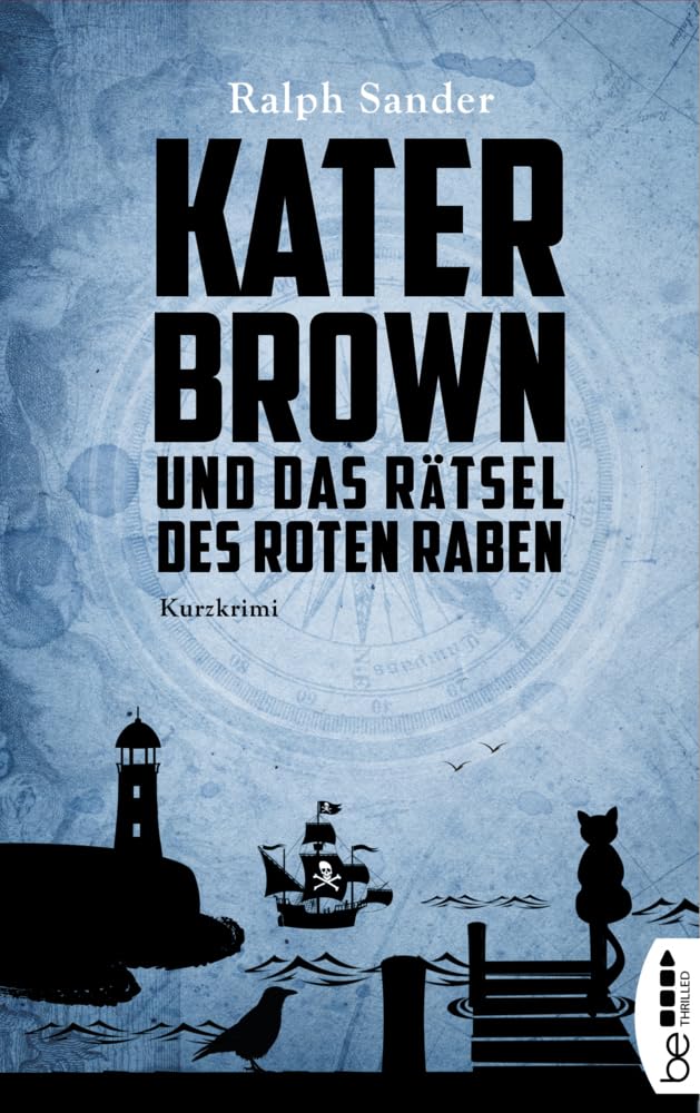 Kater Brown und das Rätsel des Roten Raben: Kurzkrimi (Ein Kater-Brown-Krimi) Contemporary literature