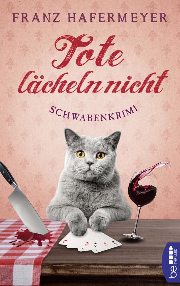 Tote lächeln nicht: Schwabenkrimi. Schäfer und Dorn 1 (Ein Fall für Sven Schäfer und Elsa Dorn) Contemporary literature