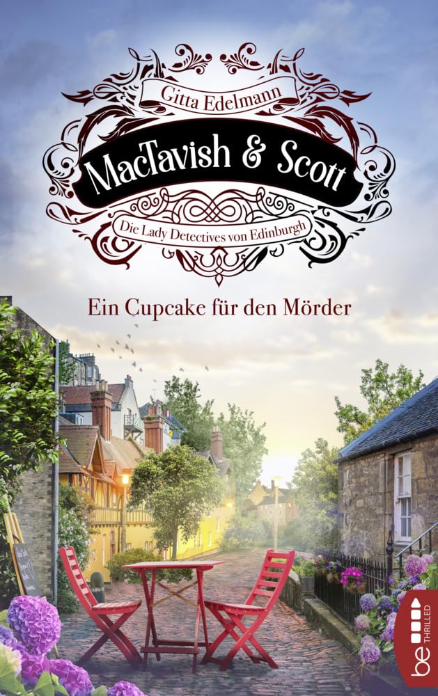 MacTavish & Scott - Ein Cupcake für den Mörder: Die Lady Detectives von Edinburgh (Schottische Morde) Contemporary literature
