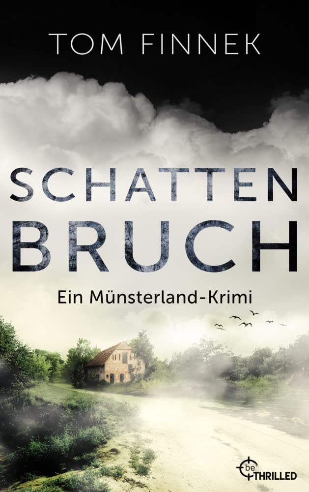 Schattenbruch: Ein Münsterland-Krimi. Der letzte Fall für Tenbrink und Bertram (Münsterland-Reihe) Contemporary literature
