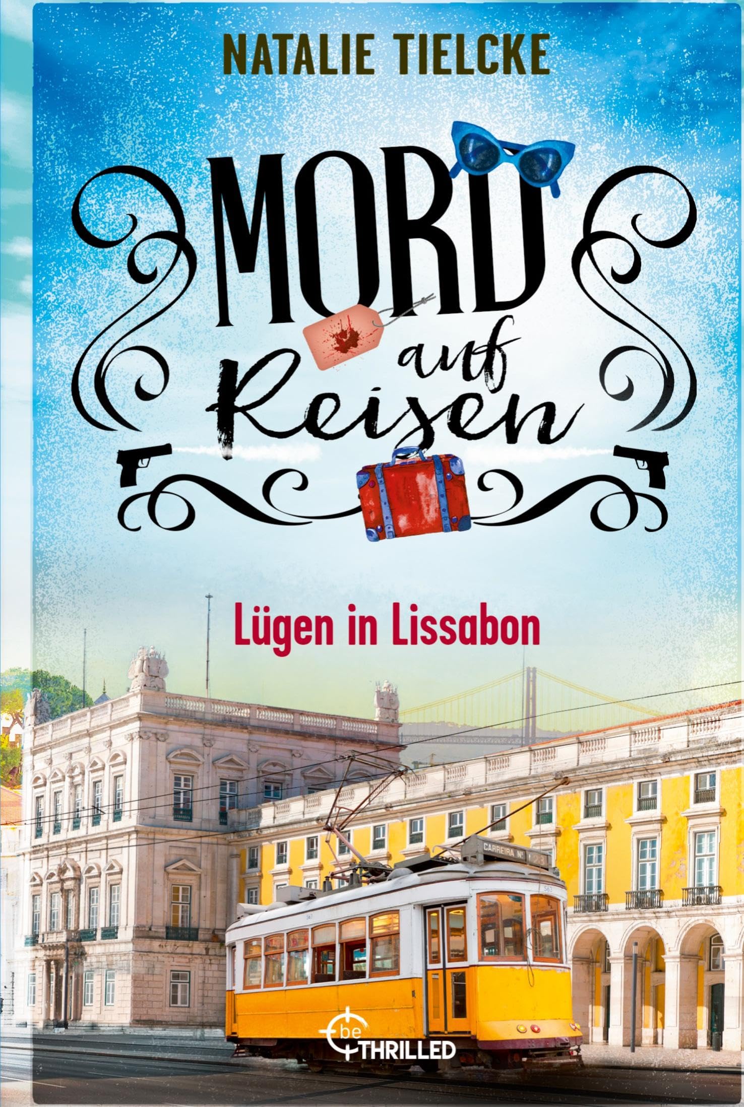 Mord auf Reisen - Lügen in Lissabon (Ein Fall für Claire und Andrew) Contemporary literature