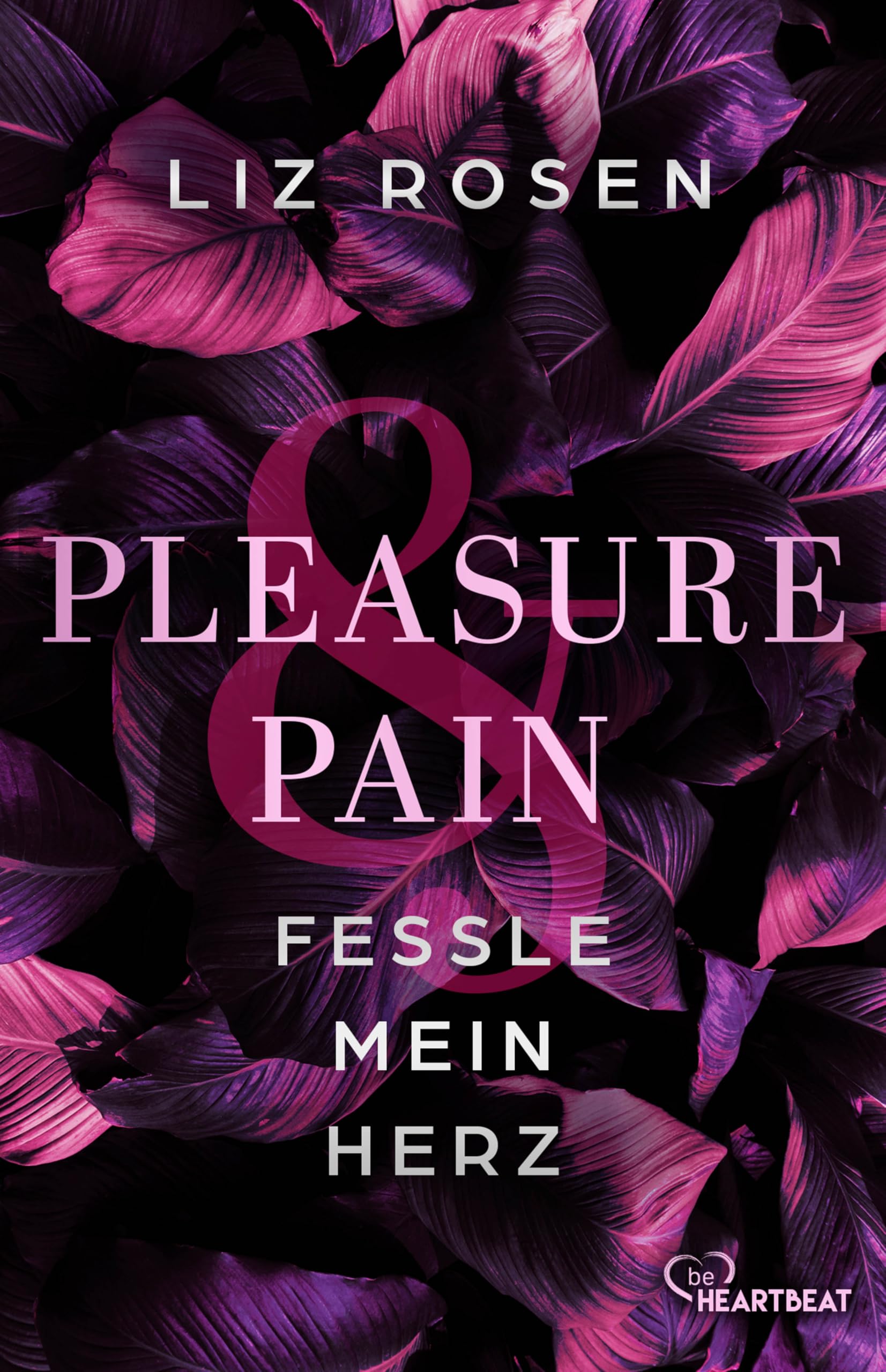 Pleasure and Pain - Fessle mein Herz (A Dark Desire Club Romance) Contemporary literature