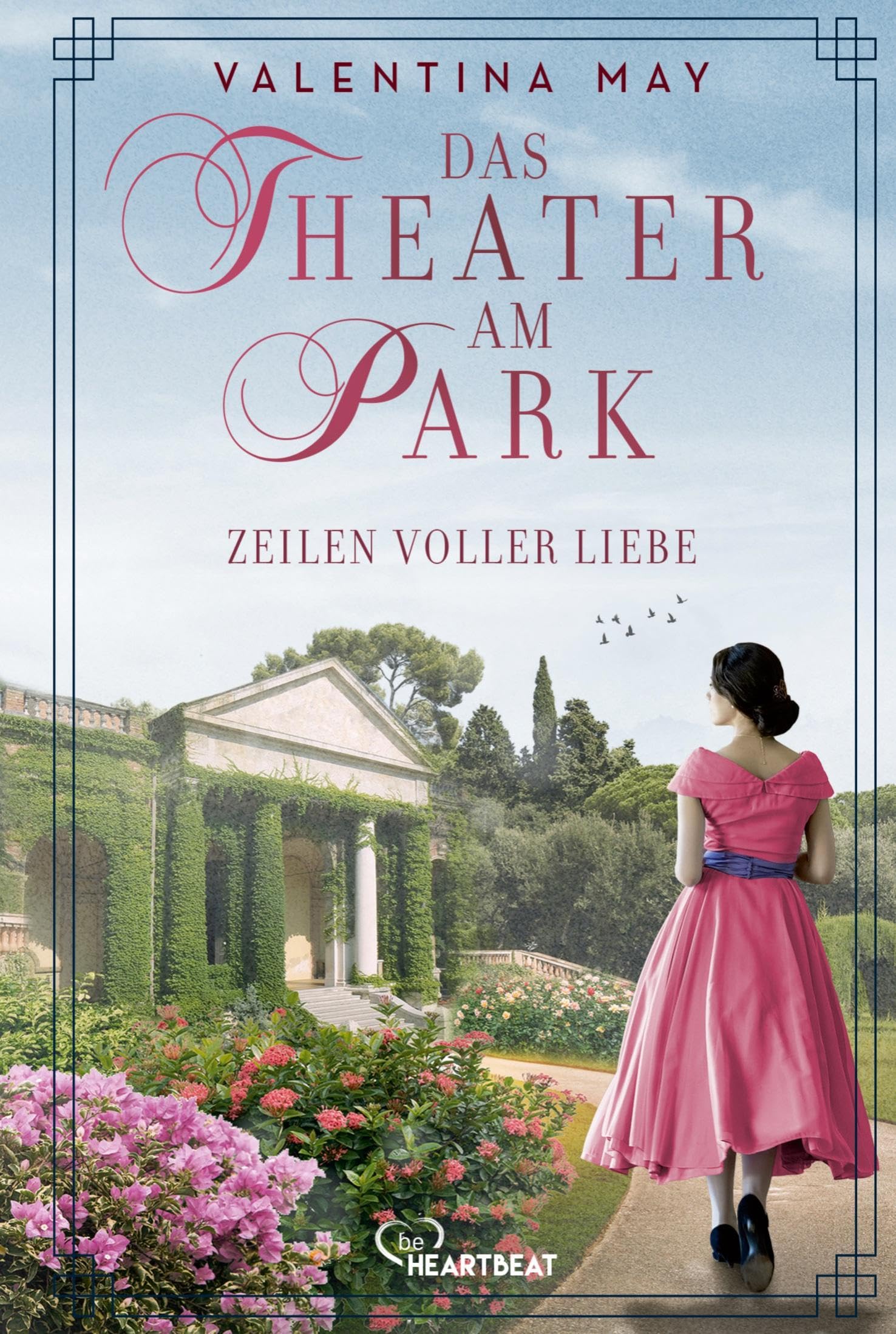 Das Theater am Park - Zeilen voller Liebe (Die Theater-Saga) Historical Fiction