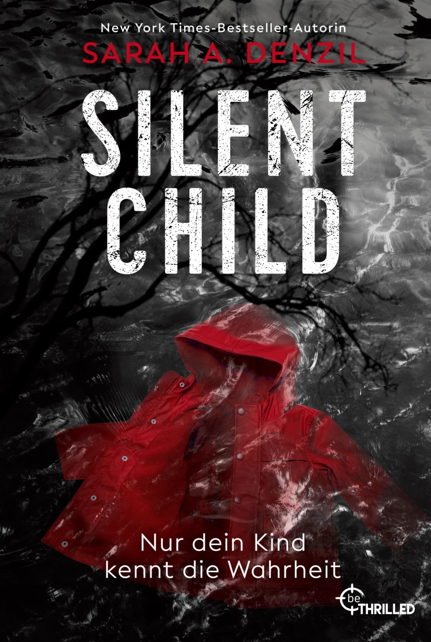 Silent Child. Nur dein Kind kennt die Wahrheit Contemporary literature