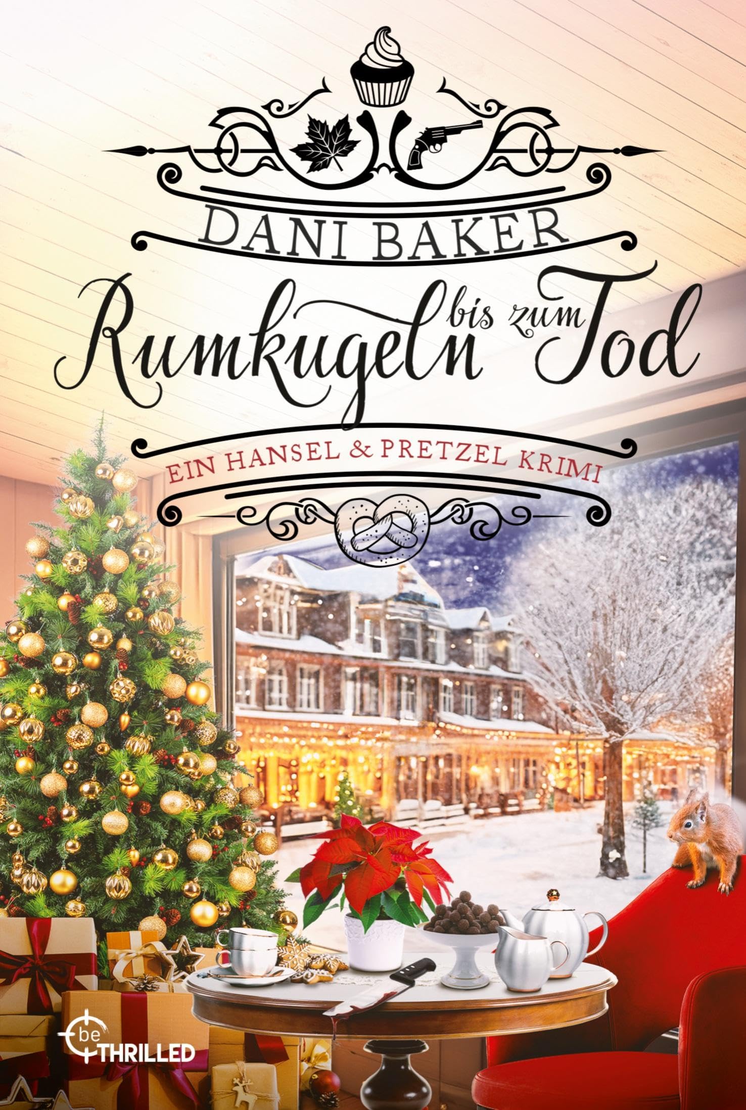 Rumkugeln bis zum Tod. Ein Hansel & Pretzel Krimi Contemporary literature
