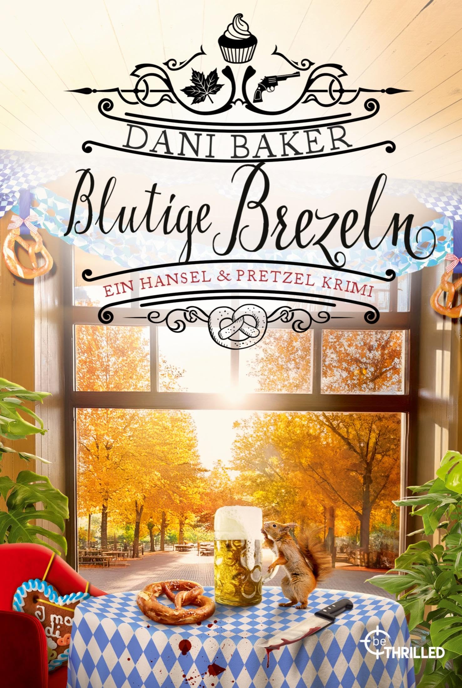 Blutige Brezeln. Ein Hansel & Pretzel Krimi Contemporary literature