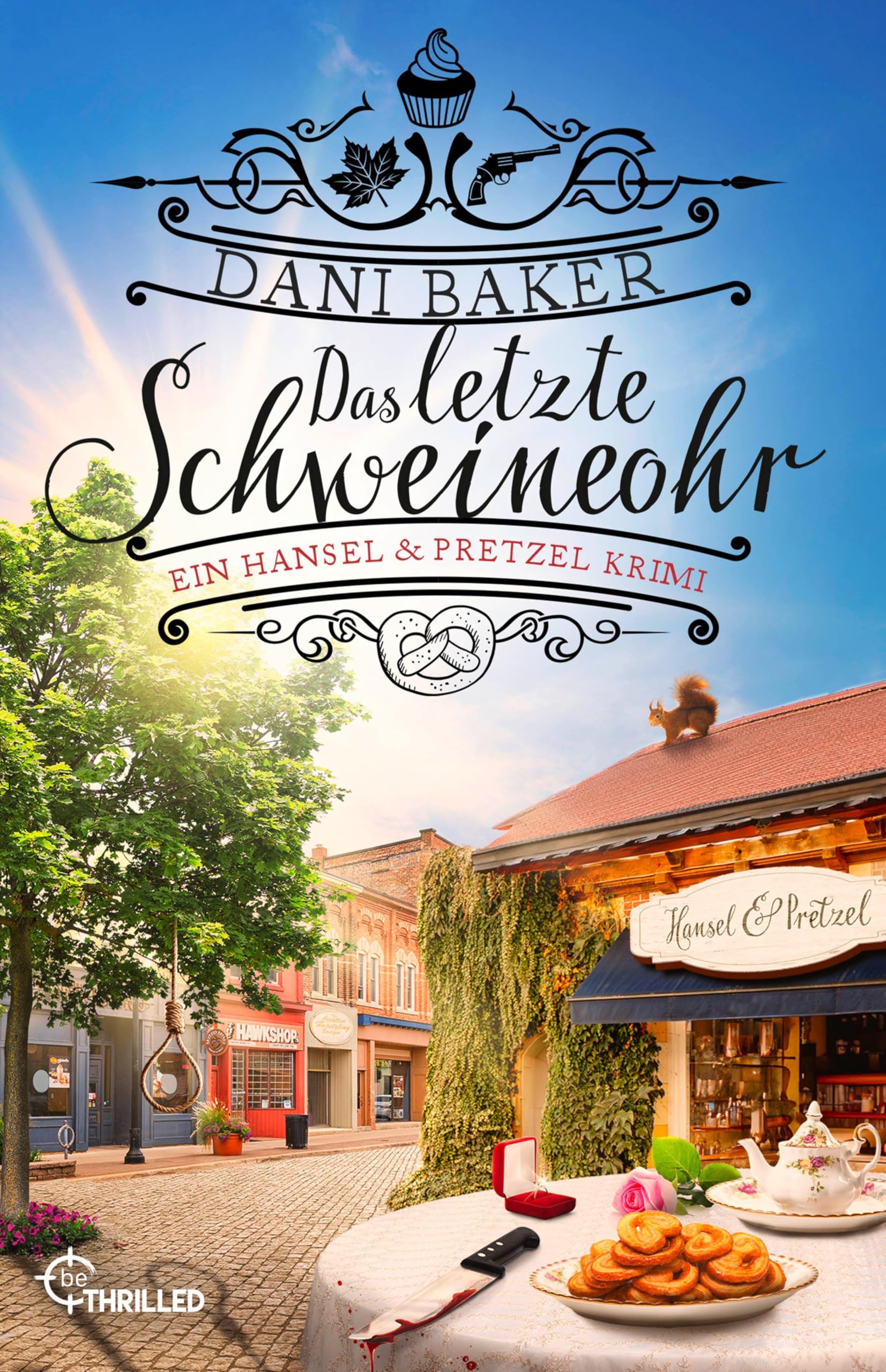 Das letzte Schweineohr. Ein Hansel & Pretzel Krimi book