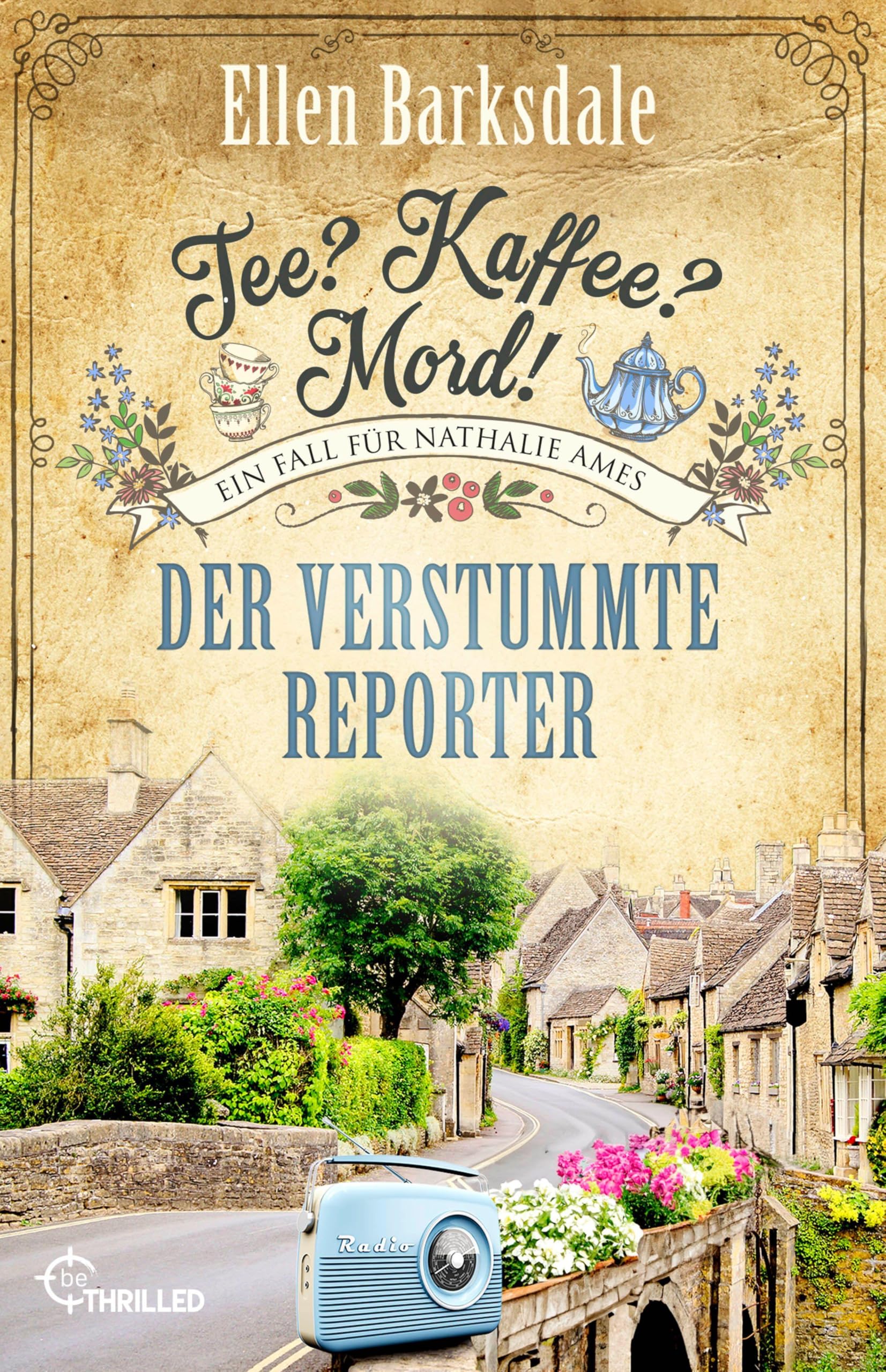 Tee? Kaffee? Mord! Der verstummte Reporter Essays & Short Stories
