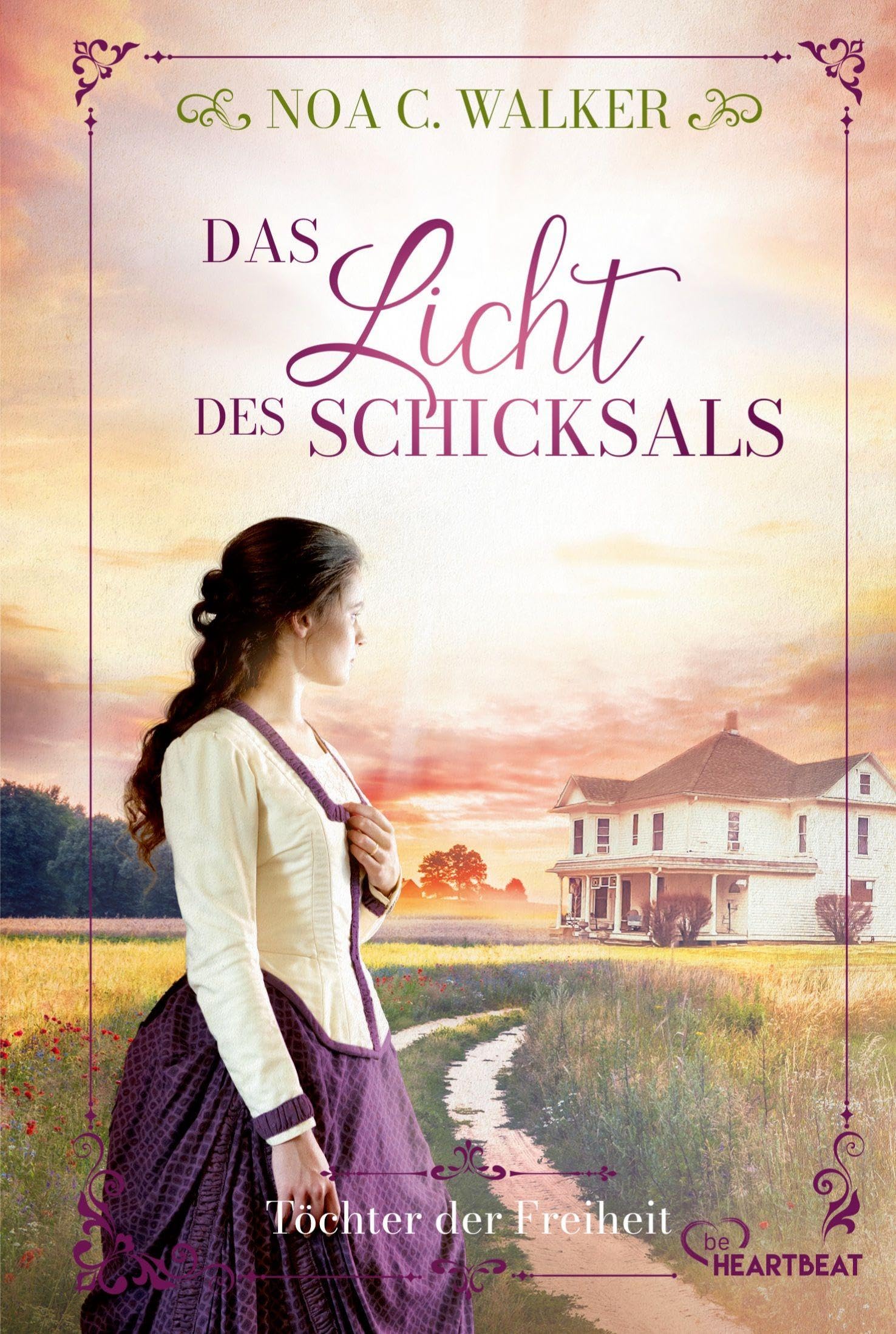 Das Licht des Schicksals - Töchter der Freiheit Historical Fiction