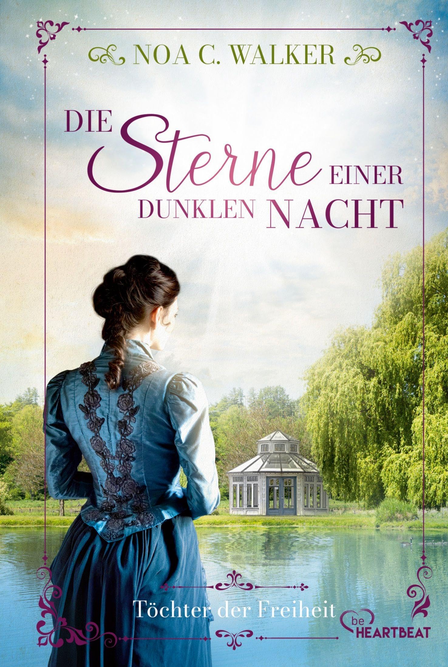 Die Sterne einer dunklen Nacht - Töchter der Freiheit Historical Fiction