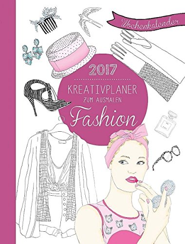 Kreativplaner 2017 - Fashion Books