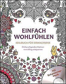 Malbuch für Erwachsene mit CD - Creative Colouring Books